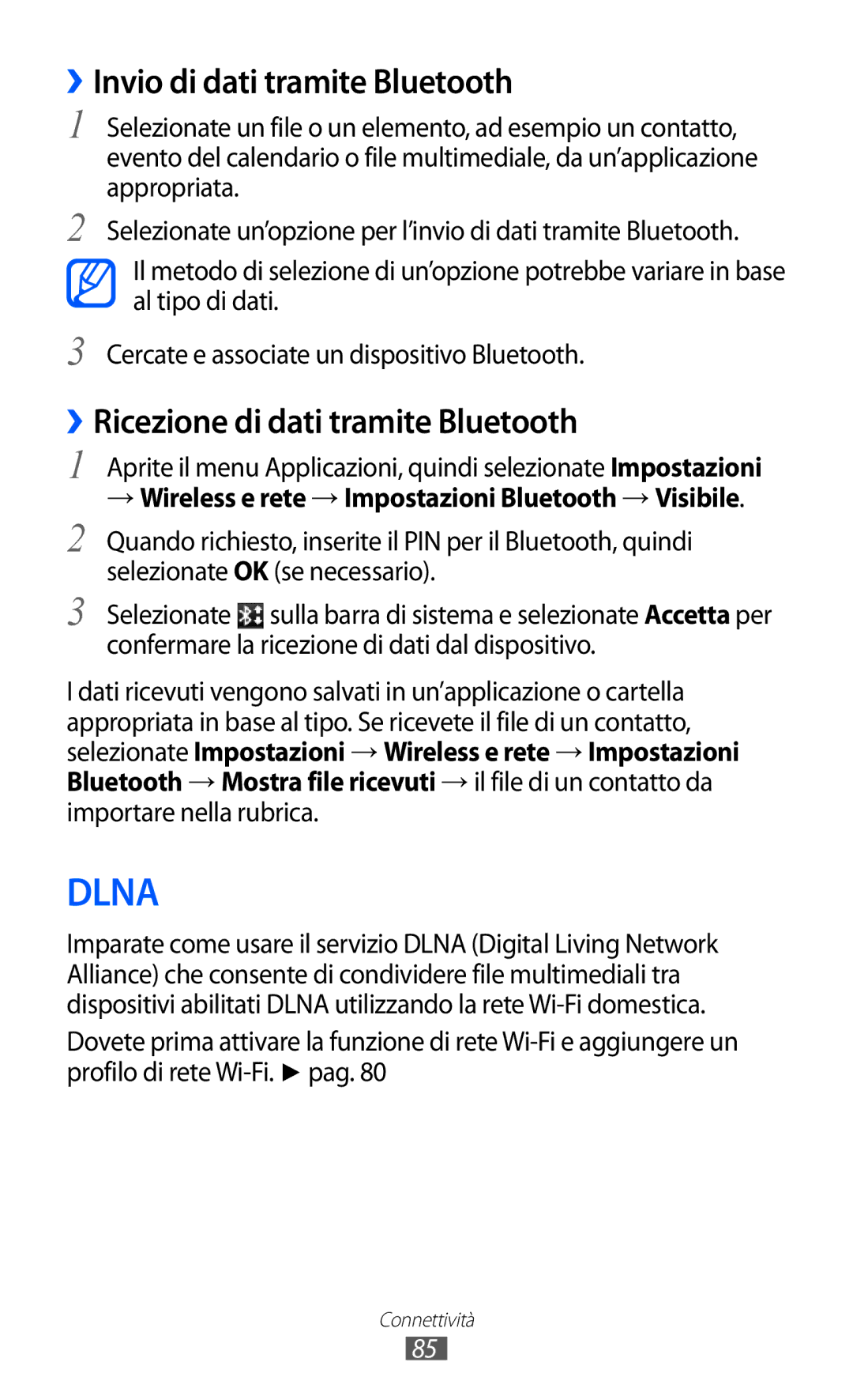 Samsung GT-P7300UWAHUI, GT-P7300UWATUR manual ››Invio di dati tramite Bluetooth, ››Ricezione di dati tramite Bluetooth 