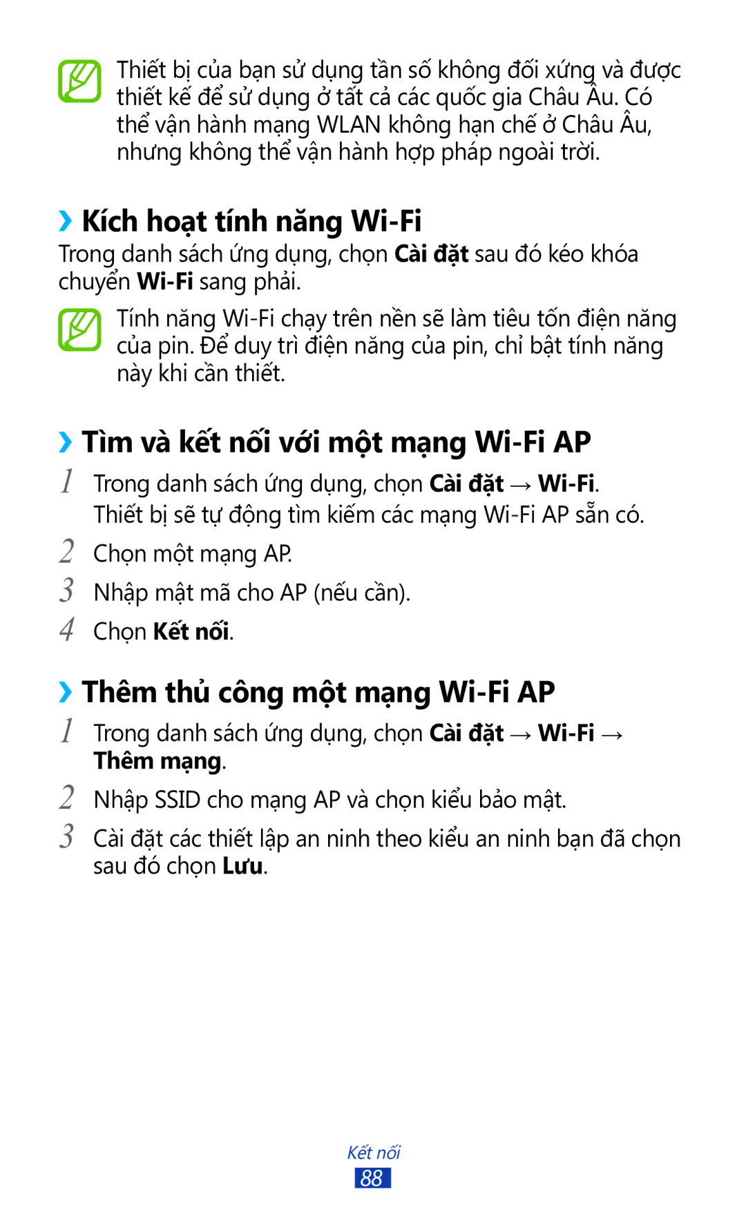 Samsung GT-P7300UWAXEV, GT-P7300UWAXXV ››Kích hoạt tính năng Wi-Fi, ››Tì̀m và kết nối với một mạng Wi-Fi AP, Chọn Kết nối 