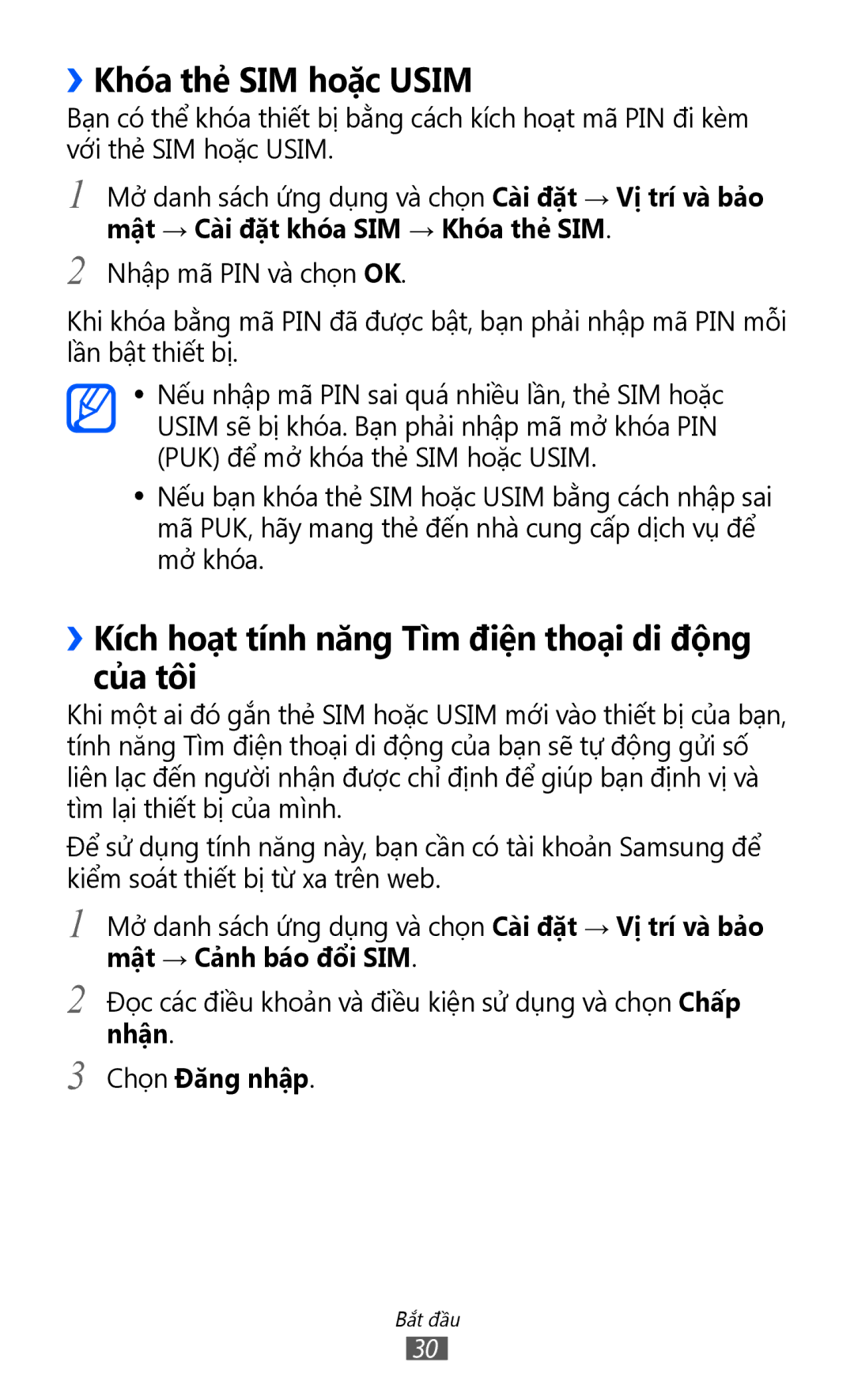 Samsung GT-P7300FKAXXV ››Khóa thẻ SIM hoặc Usim, ››Kích hoạt tính năng Tìm điện thoại di động của tôi, Chọn Đăng nhập 