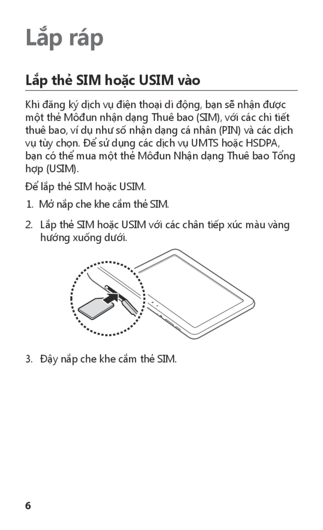 Samsung GT-P7300FKAXXV, GT-P7300UWAXEV, GT-P7300UWAXXV, GT-P7300FKAXEV manual Lắp ráp, Lắp thẻ SIM hoặc Usim vào 