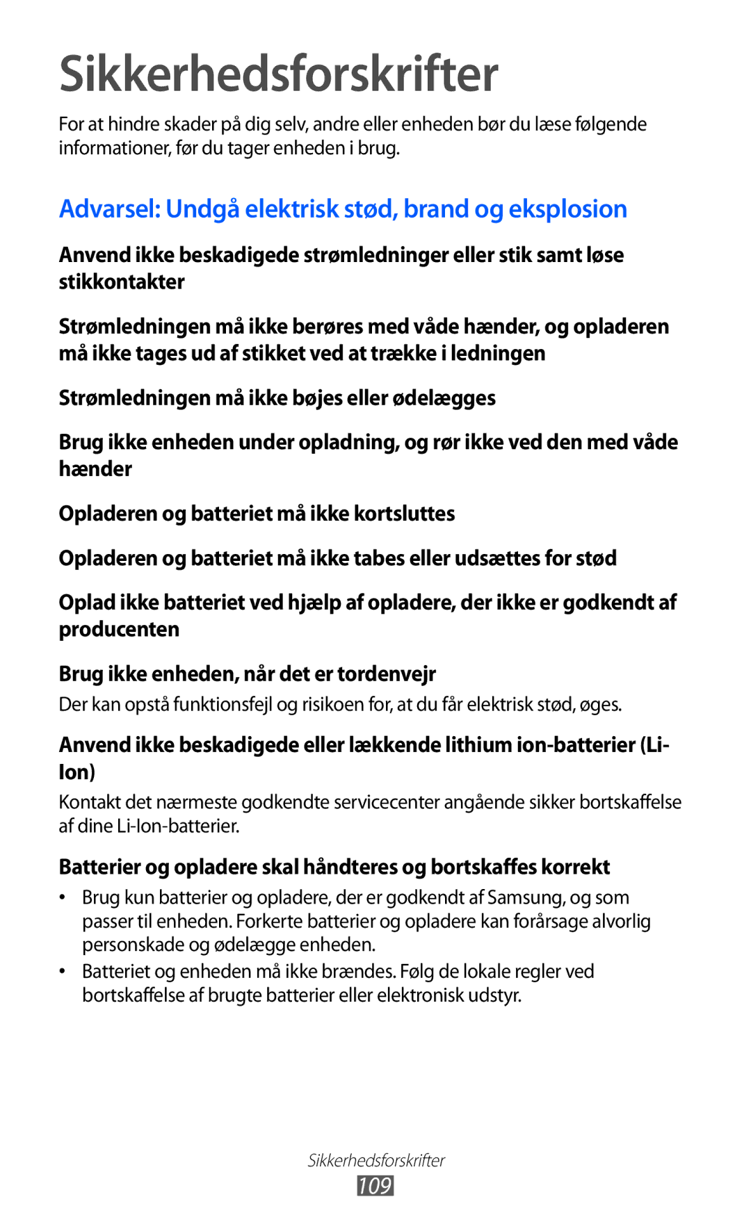 Samsung GT-P7310FKENEE, GT-P7310FKANEE Sikkerhedsforskrifter, Batterier og opladere skal håndteres og bortskaffes korrekt 