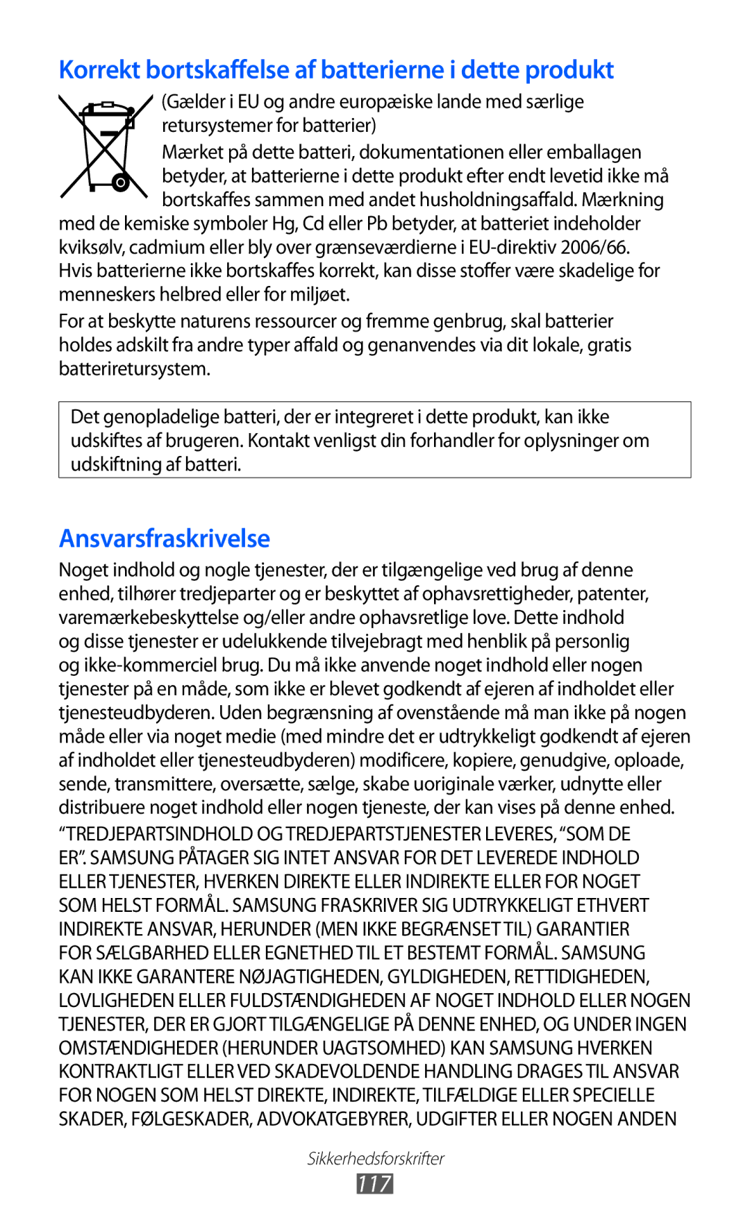 Samsung GT-P7310FKENEE, GT-P7310FKANEE, GT-P7310UWENEE, GT-P7310UWANEE Korrekt bortskaffelse af batterierne i dette produkt 