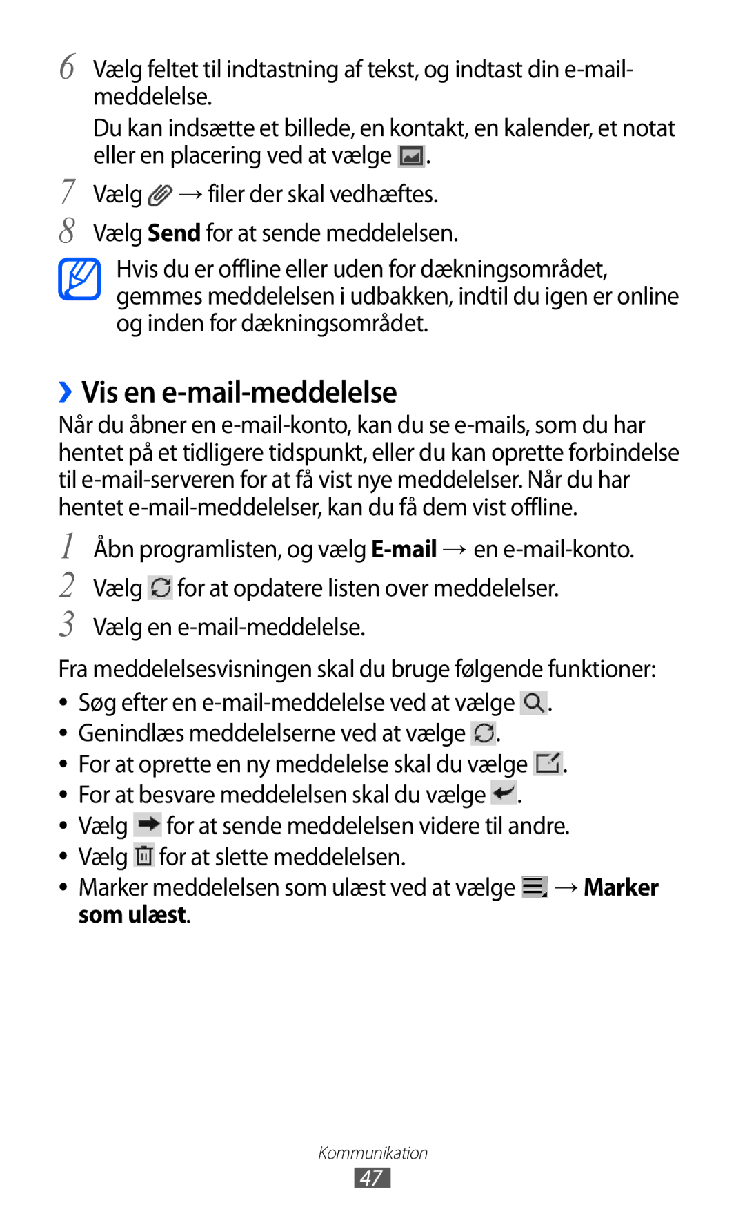 Samsung GT-P7310UWANEE manual ››Vis en e-mail-meddelelse, Marker meddelelsen som ulæst ved at vælge → Marker som ulæst 