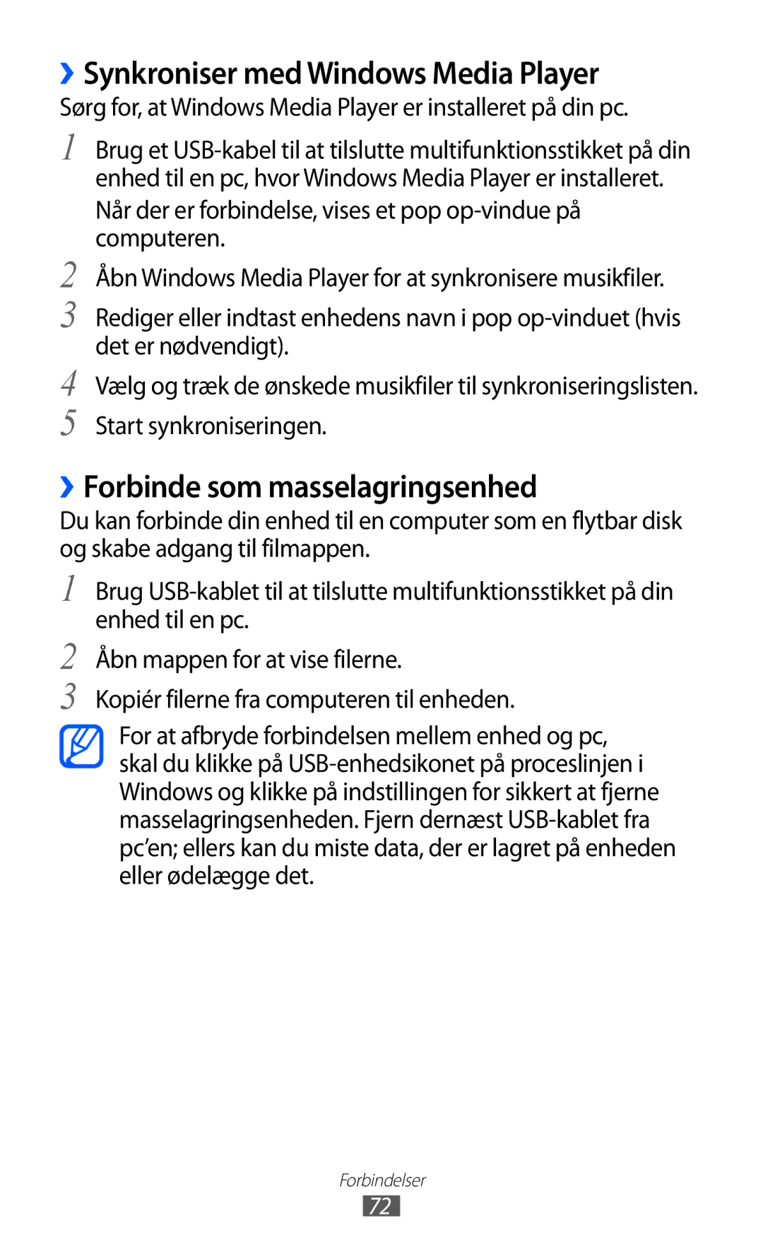 Samsung GT-P7310FKANEE, GT-P7310FKENEE manual ››Synkroniser med Windows Media Player, ››Forbinde som masselagringsenhed 