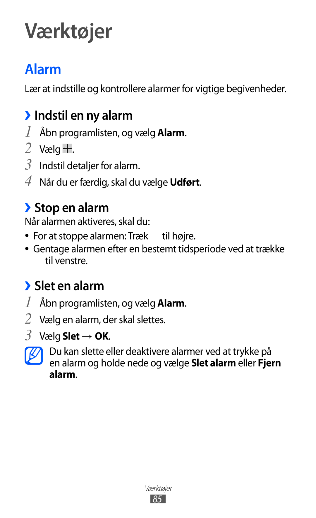 Samsung GT-P7310FKENEE, GT-P7310FKANEE manual Værktøjer, Alarm, ››Indstil en ny alarm, ››Stop en alarm, ››Slet en alarm 