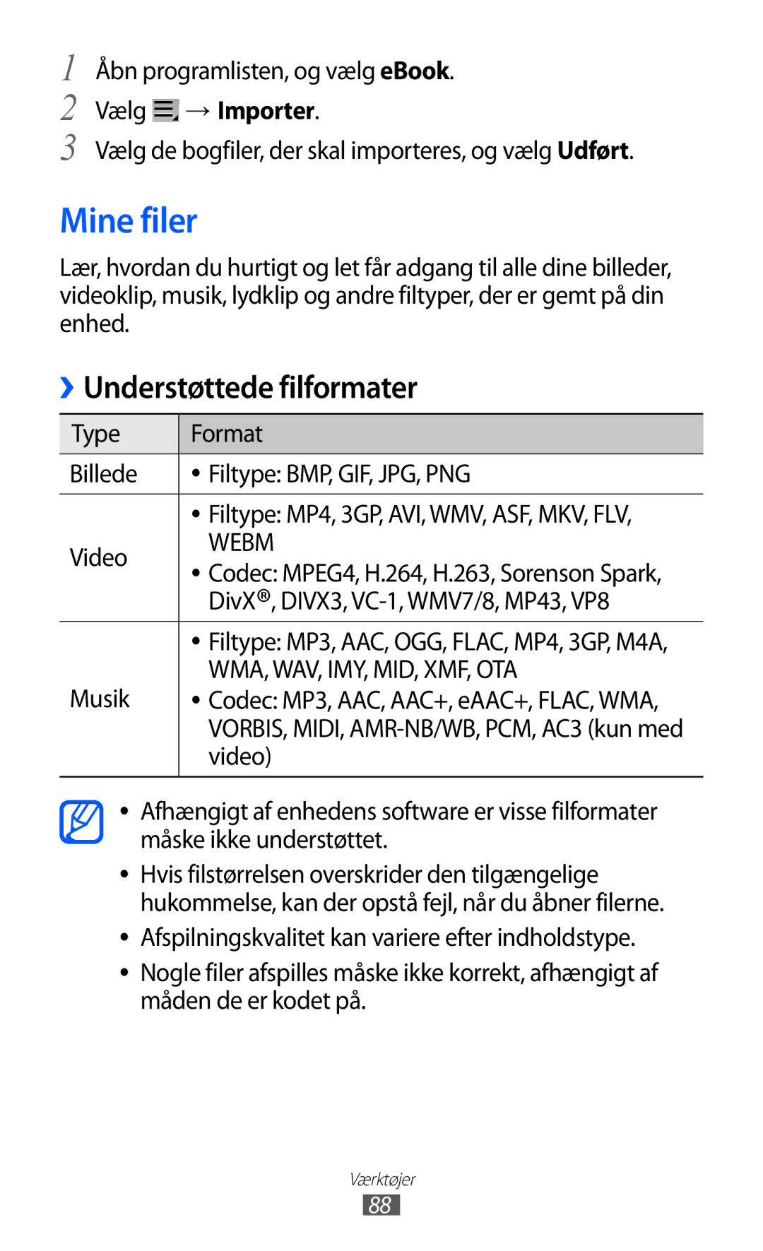 Samsung GT-P7310FKANEE manual Mine filer, Vælg → Importer, Vælg de bogfiler, der skal importeres, og vælg Udført, Musik 