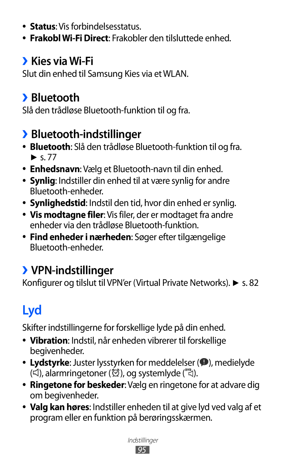 Samsung GT-P7310UWANEE, GT-P7310FKANEE manual Lyd, ››Kies via Wi-Fi, ››Bluetooth-indstillinger, ››VPN-indstillinger 