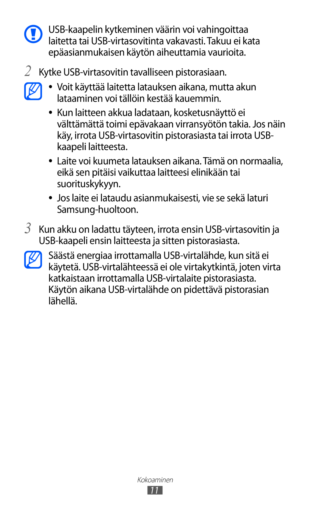 Samsung GT-P7310UWANEE, GT-P7310FKANEE, GT-P7310FKENEE, GT-P7310UWENEE manual Kytke USB-virtasovitin tavalliseen pistorasiaan 