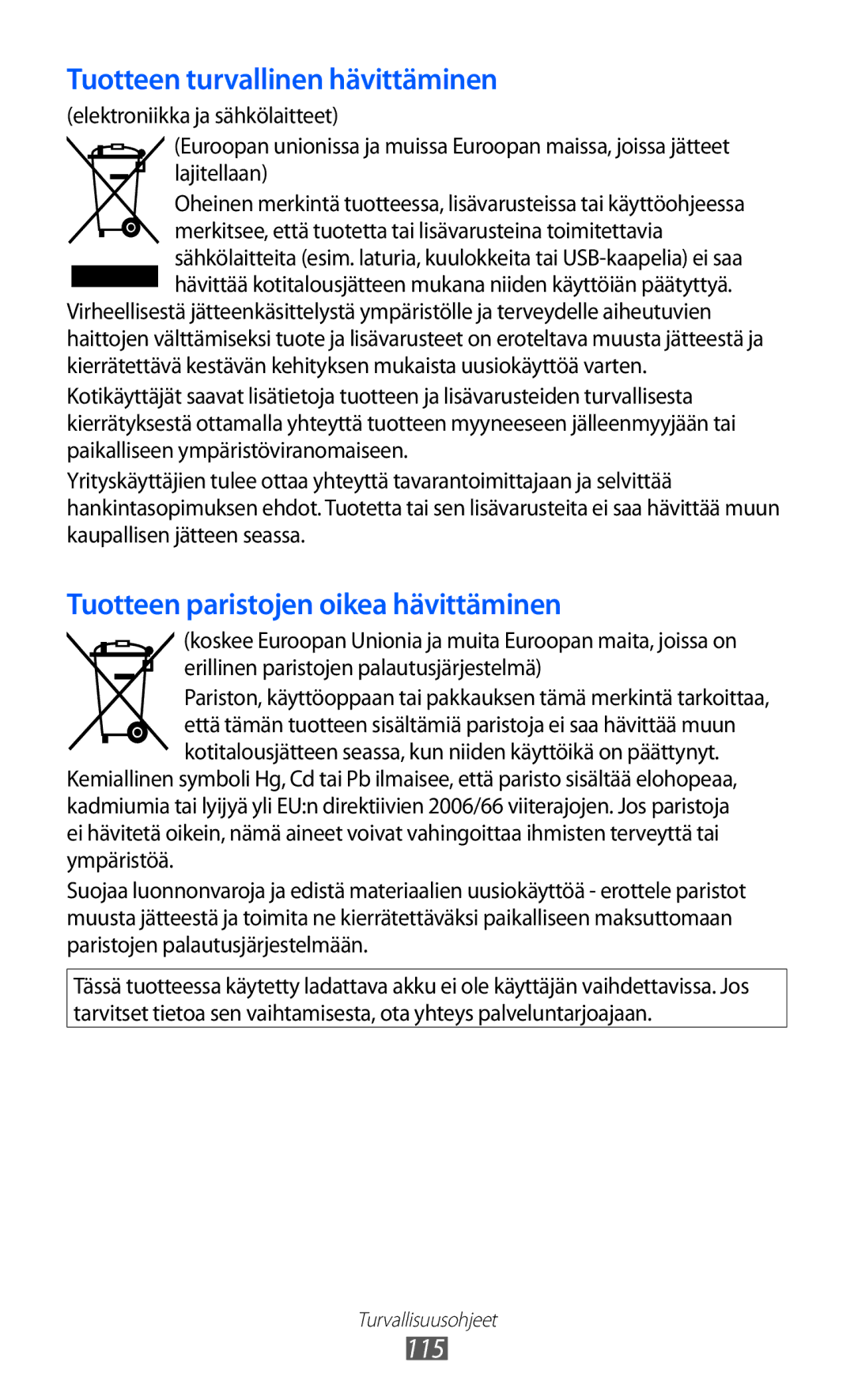 Samsung GT-P7310UWANEE, GT-P7310FKANEE, GT-P7310FKENEE, GT-P7310UWENEE manual Tuotteen turvallinen hävittäminen 