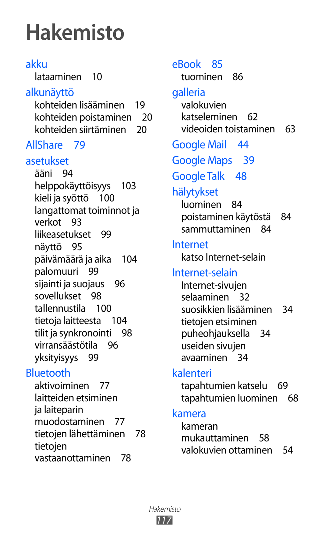 Samsung GT-P7310FKENEE, GT-P7310FKANEE, GT-P7310UWENEE, GT-P7310UWANEE manual Hakemisto, Alkunäyttö 