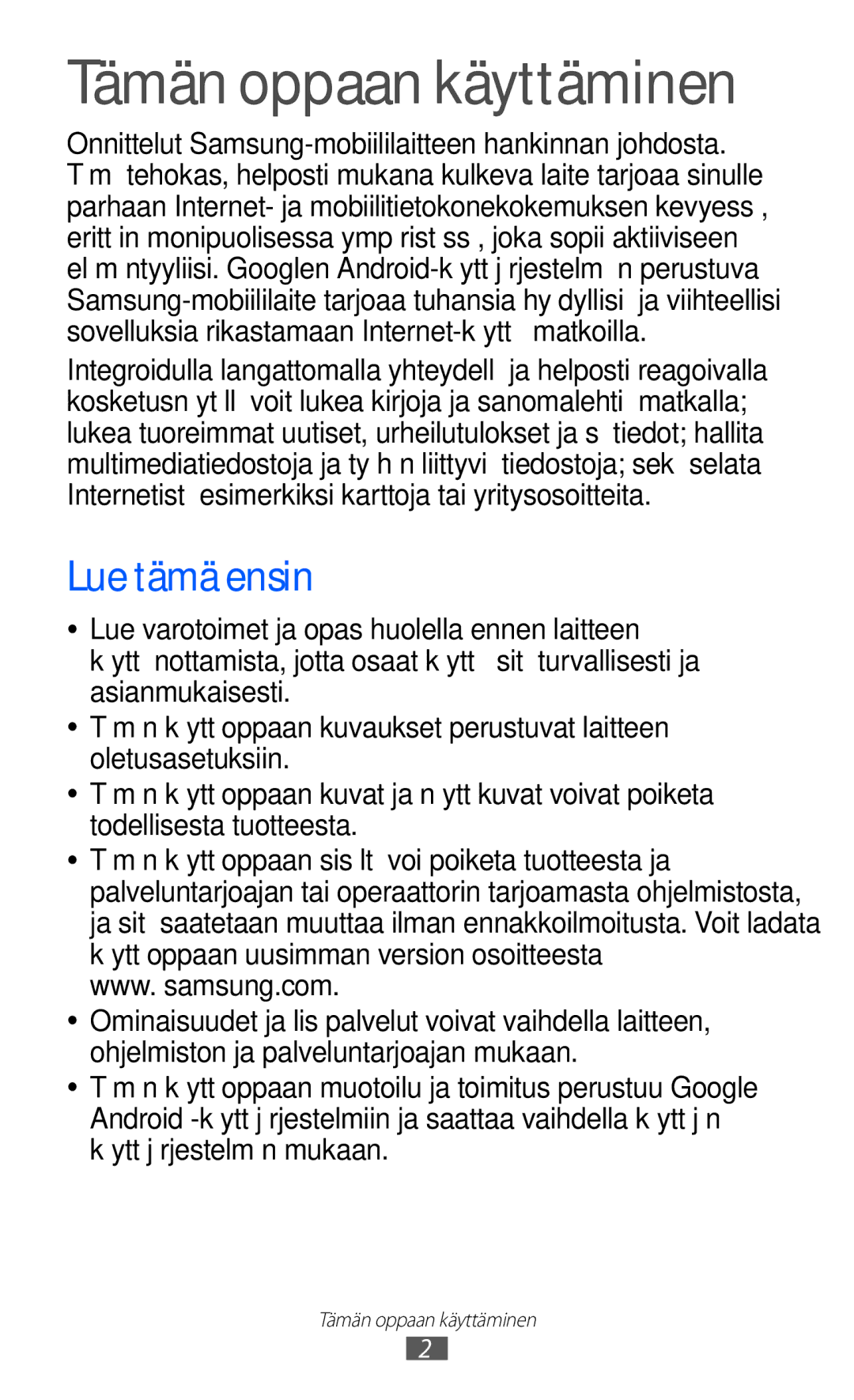 Samsung GT-P7310UWENEE, GT-P7310FKANEE, GT-P7310FKENEE, GT-P7310UWANEE manual Tämän oppaan käyttäminen, Lue tämä ensin 