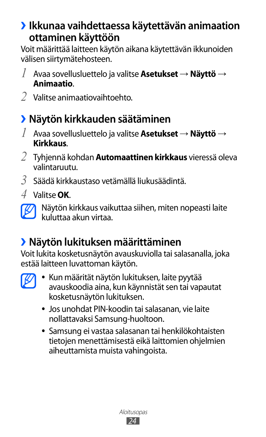 Samsung GT-P7310FKANEE, GT-P7310FKENEE manual ››Näytön kirkkauden säätäminen, ››Näytön lukituksen määrittäminen, Animaatio 