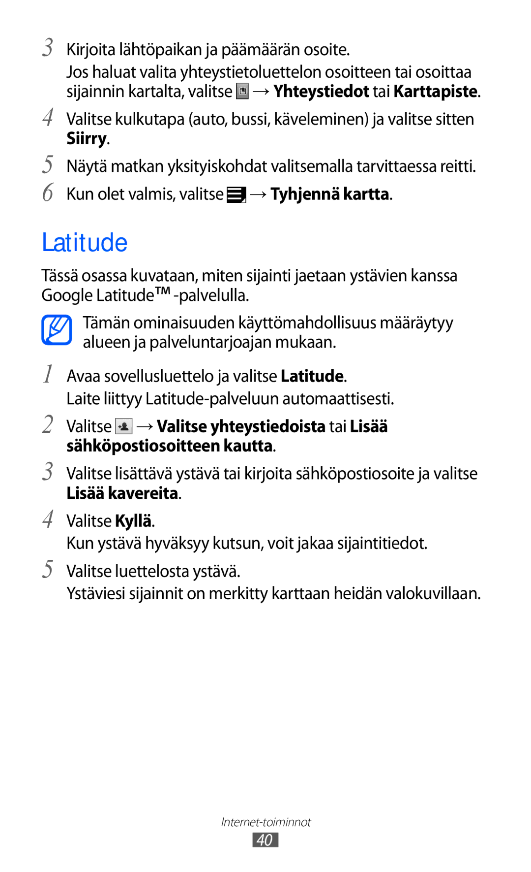 Samsung GT-P7310FKANEE, GT-P7310FKENEE manual Latitude, Kirjoita lähtöpaikan ja päämäärän osoite, Siirry, Lisää kavereita 