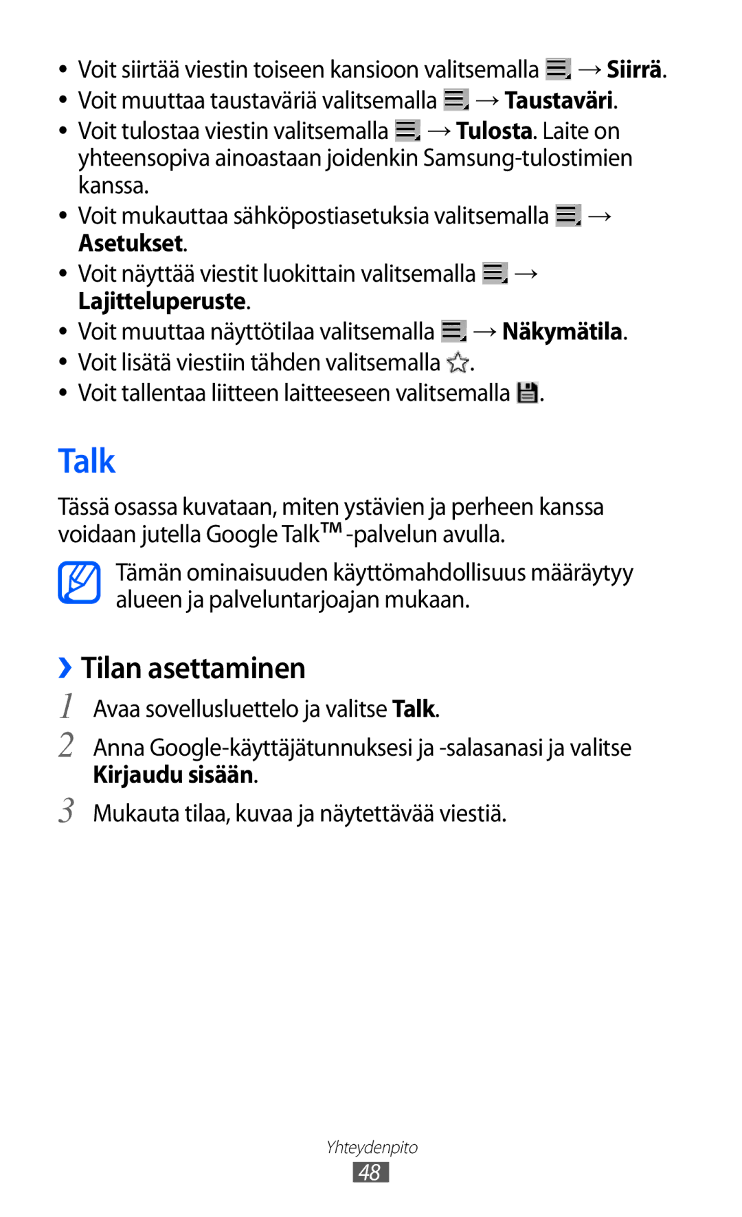 Samsung GT-P7310FKANEE, GT-P7310FKENEE manual Talk, ››Tilan asettaminen, Voit tallentaa liitteen laitteeseen valitsemalla 