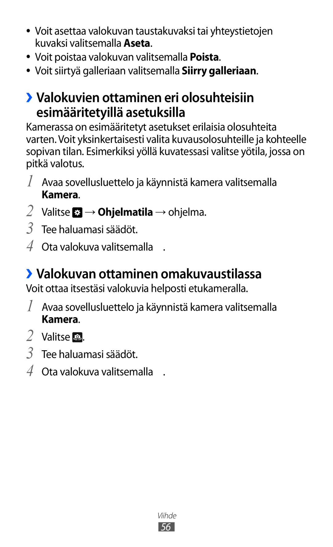 Samsung GT-P7310FKANEE, GT-P7310FKENEE, GT-P7310UWENEE, GT-P7310UWANEE manual ››Valokuvan ottaminen omakuvaustilassa 