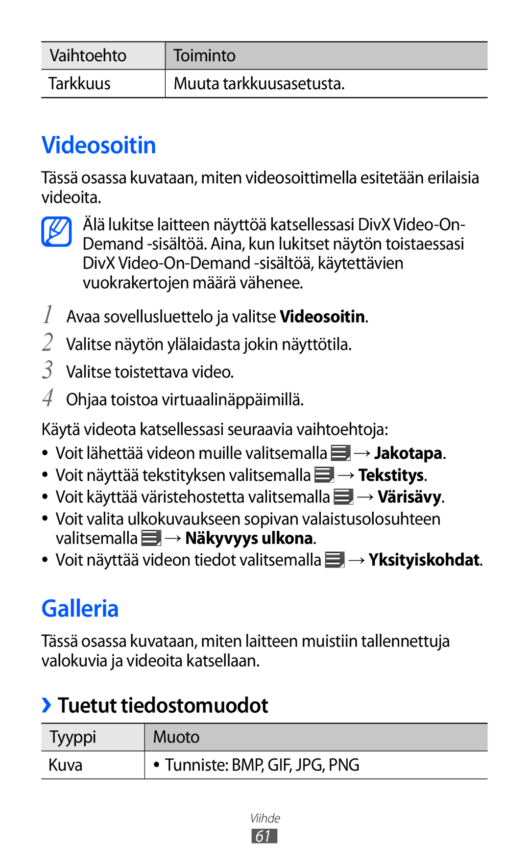 Samsung GT-P7310FKENEE, GT-P7310FKANEE, GT-P7310UWENEE manual Videosoitin, Galleria, Tuetut tiedostomuodot, → Tekstitys 