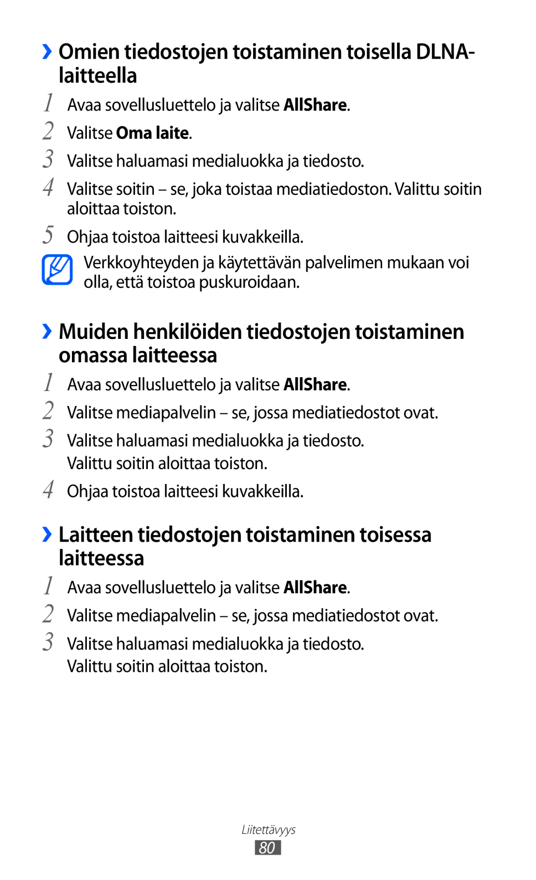 Samsung GT-P7310FKANEE, GT-P7310FKENEE, GT-P7310UWENEE manual ››Omien tiedostojen toistaminen toisella DLNA- laitteella 