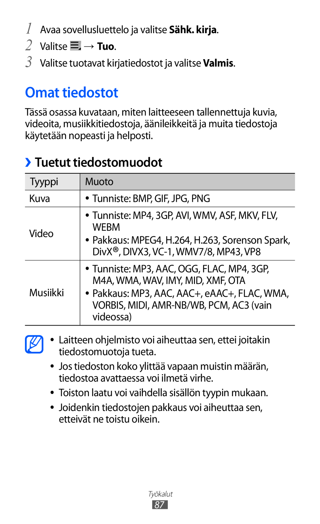 Samsung GT-P7310UWANEE, GT-P7310FKANEE, GT-P7310FKENEE, GT-P7310UWENEE manual Omat tiedostot, Musiikki, Videossa 