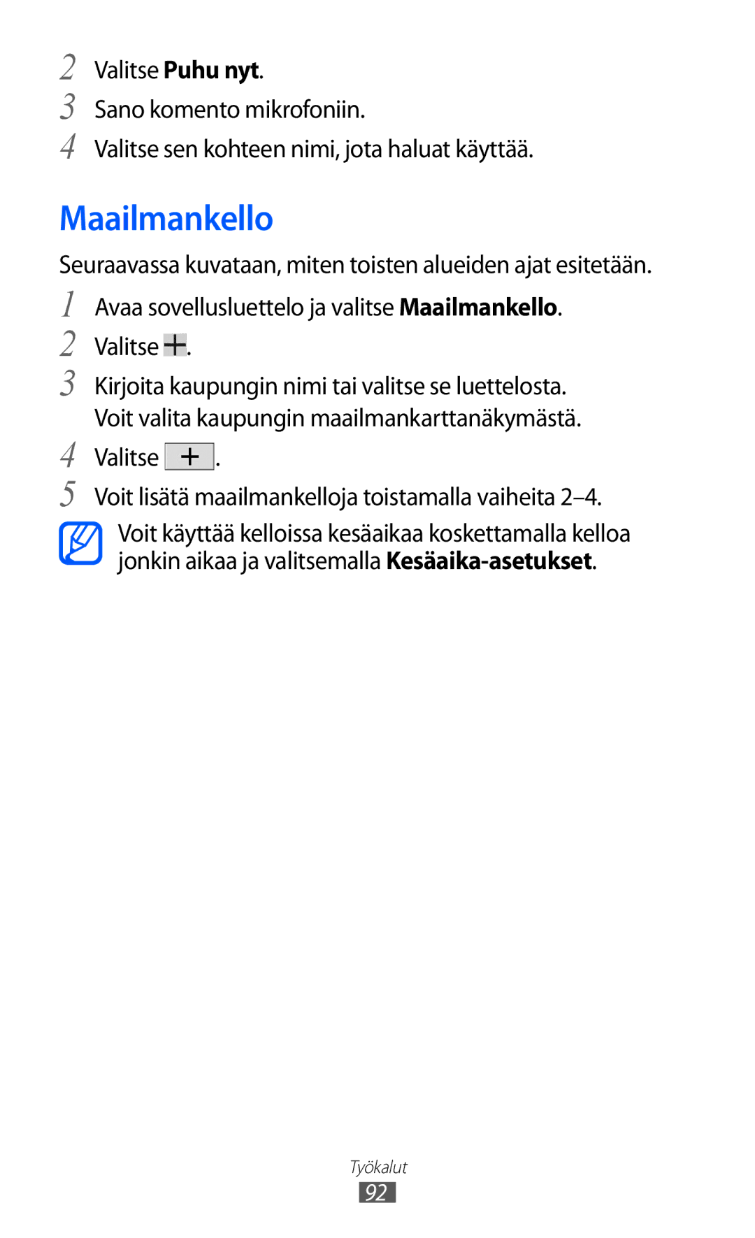 Samsung GT-P7310FKANEE, GT-P7310FKENEE manual Maailmankello, Valitse Voit lisätä maailmankelloja toistamalla vaiheita 