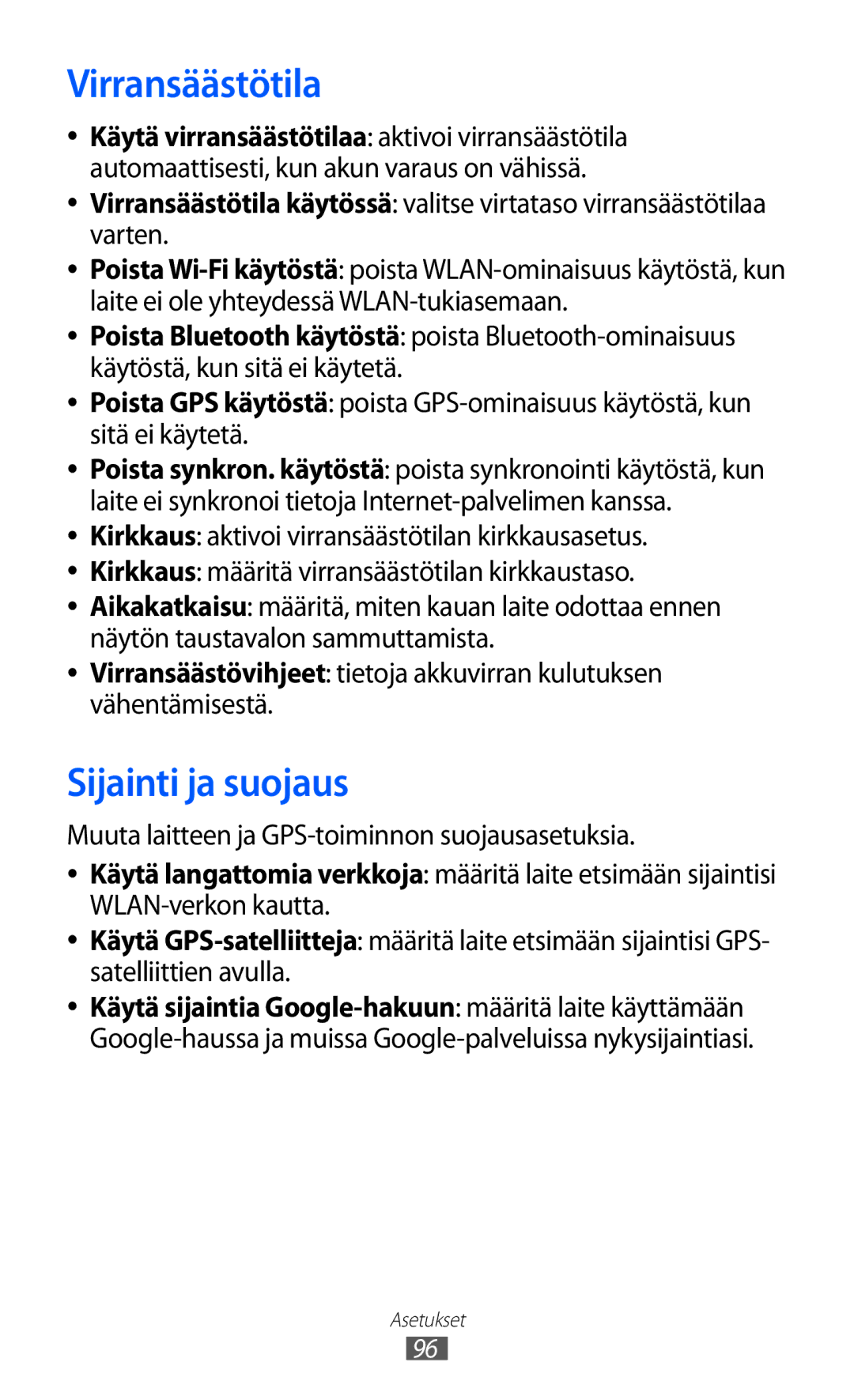 Samsung GT-P7310FKANEE manual Virransäästötila, Sijainti ja suojaus, Muuta laitteen ja GPS-toiminnon suojausasetuksia 