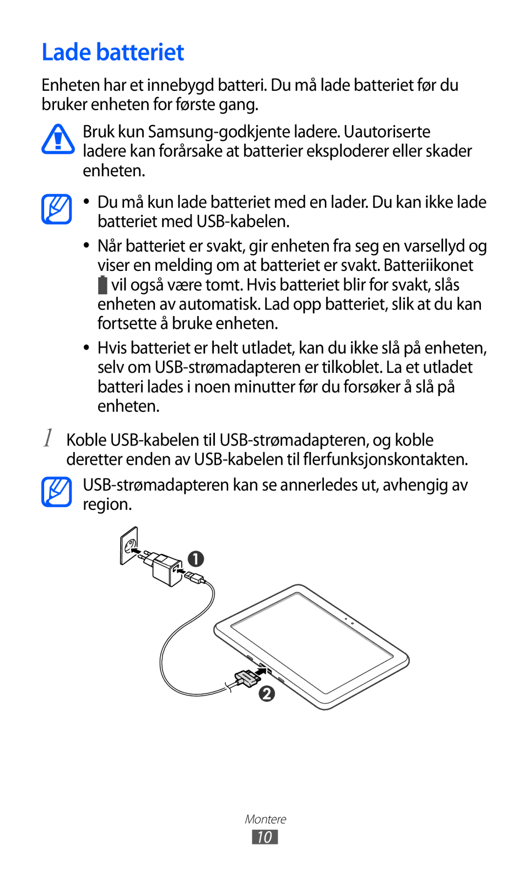 Samsung GT-P7310UWENEE, GT-P7310FKANEE manual Lade batteriet, USB-strømadapteren kan se annerledes ut, avhengig av region 