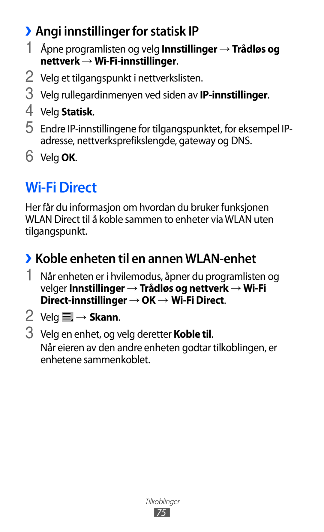 Samsung GT-P7310UWANEE manual Wi-Fi Direct, ››Angi innstillinger for statisk IP, ››Koble enheten til en annen WLAN-enhet 