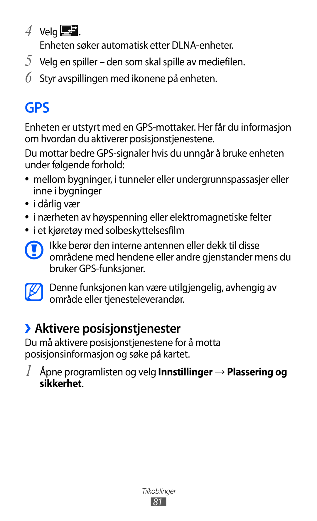 Samsung GT-P7310FKENEE, GT-P7310FKANEE, GT-P7310UWENEE, GT-P7310UWANEE manual Gps, ››Aktivere posisjonstjenester 