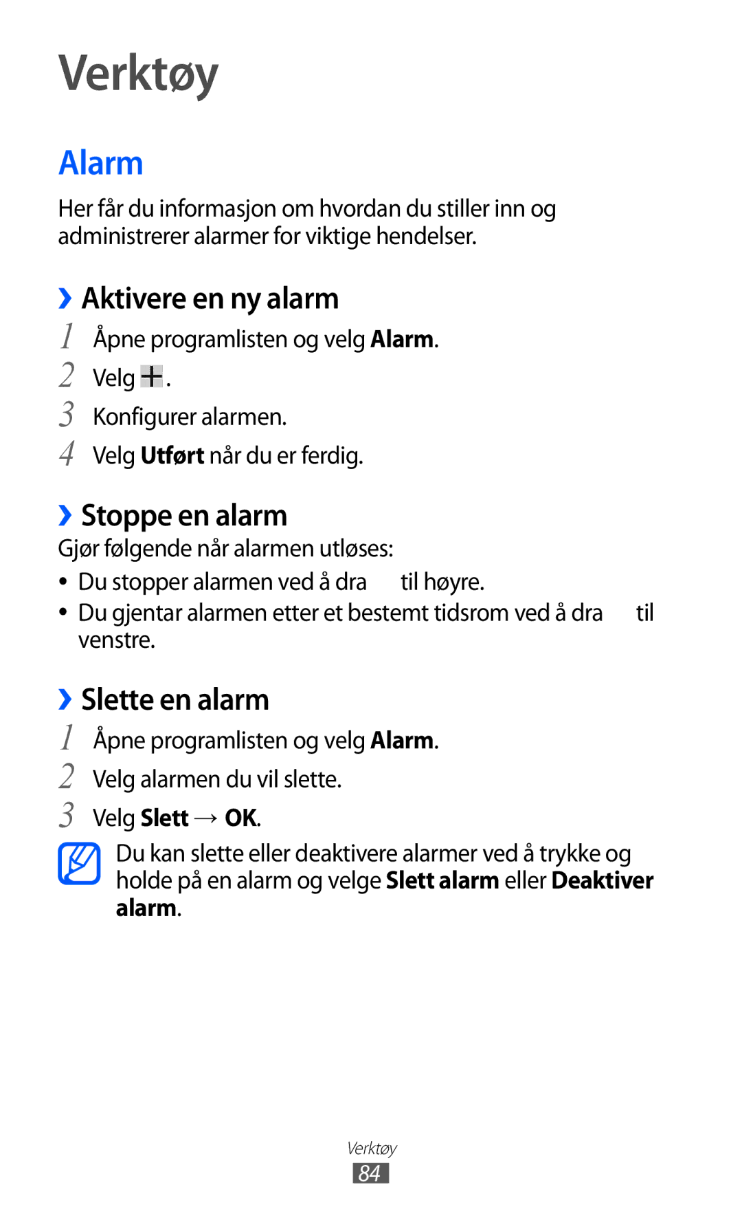 Samsung GT-P7310FKANEE, GT-P7310FKENEE manual Verktøy, Alarm, ››Aktivere en ny alarm, ››Slette en alarm, Velg Slett → OK 