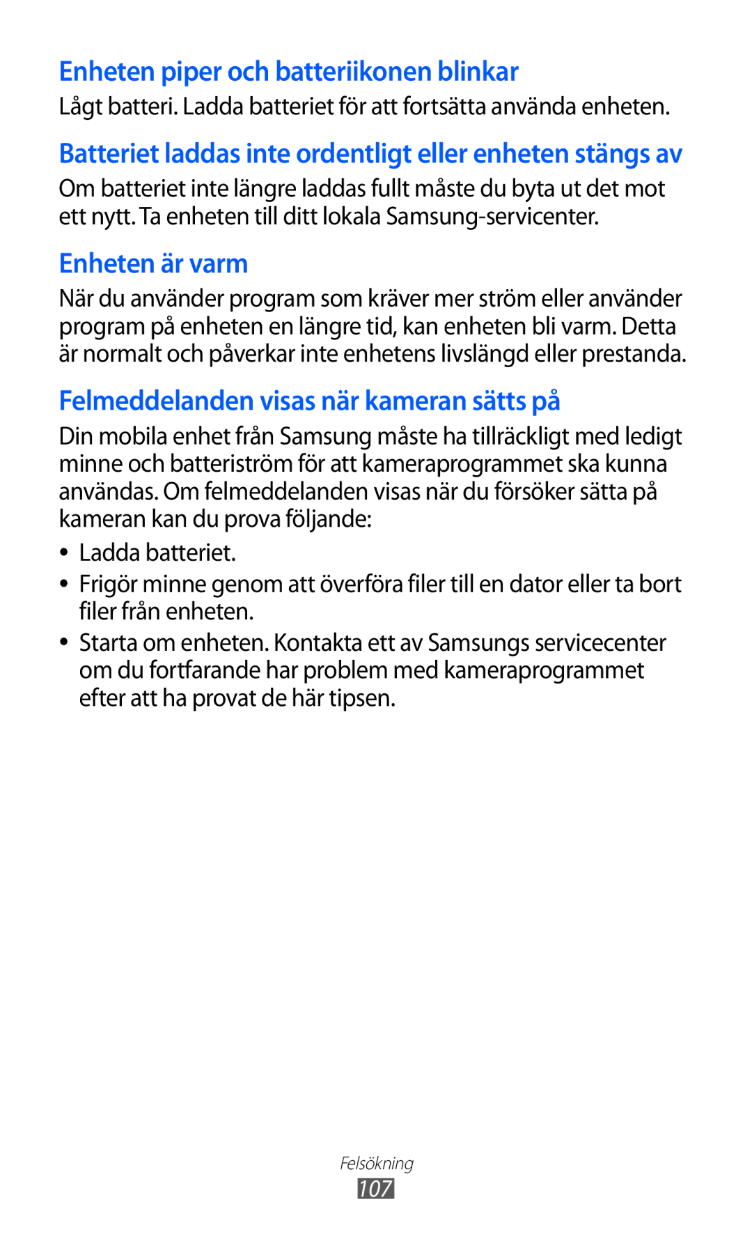 Samsung GT-P7310UWANEE, GT-P7310FKANEE, GT-P7310FKENEE, GT-P7310UWENEE manual Enheten piper och batteriikonen blinkar 