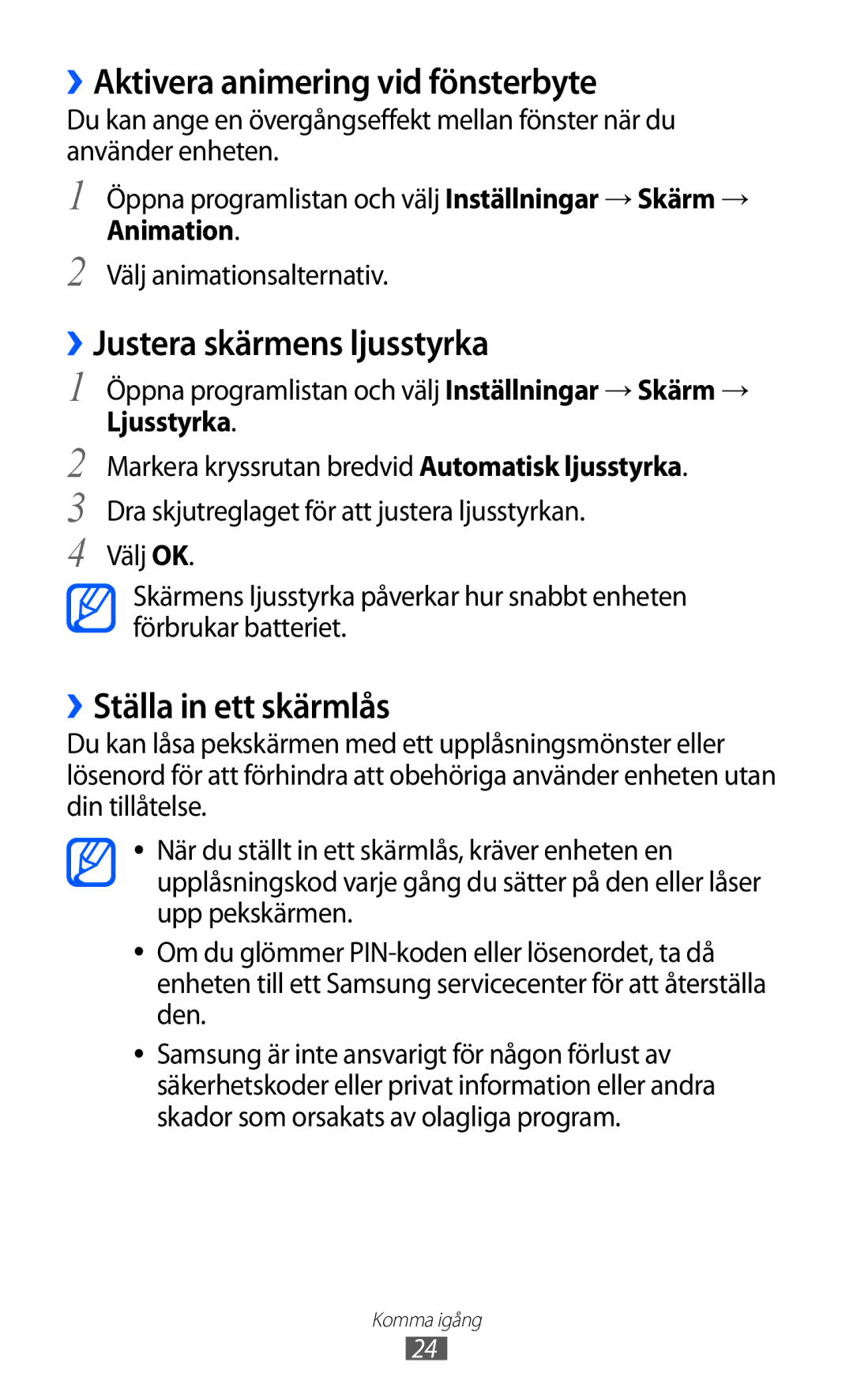 Samsung GT-P7310FKANEE manual ››Aktivera animering vid fönsterbyte, ››Justera skärmens ljusstyrka, ››Ställa in ett skärmlås 