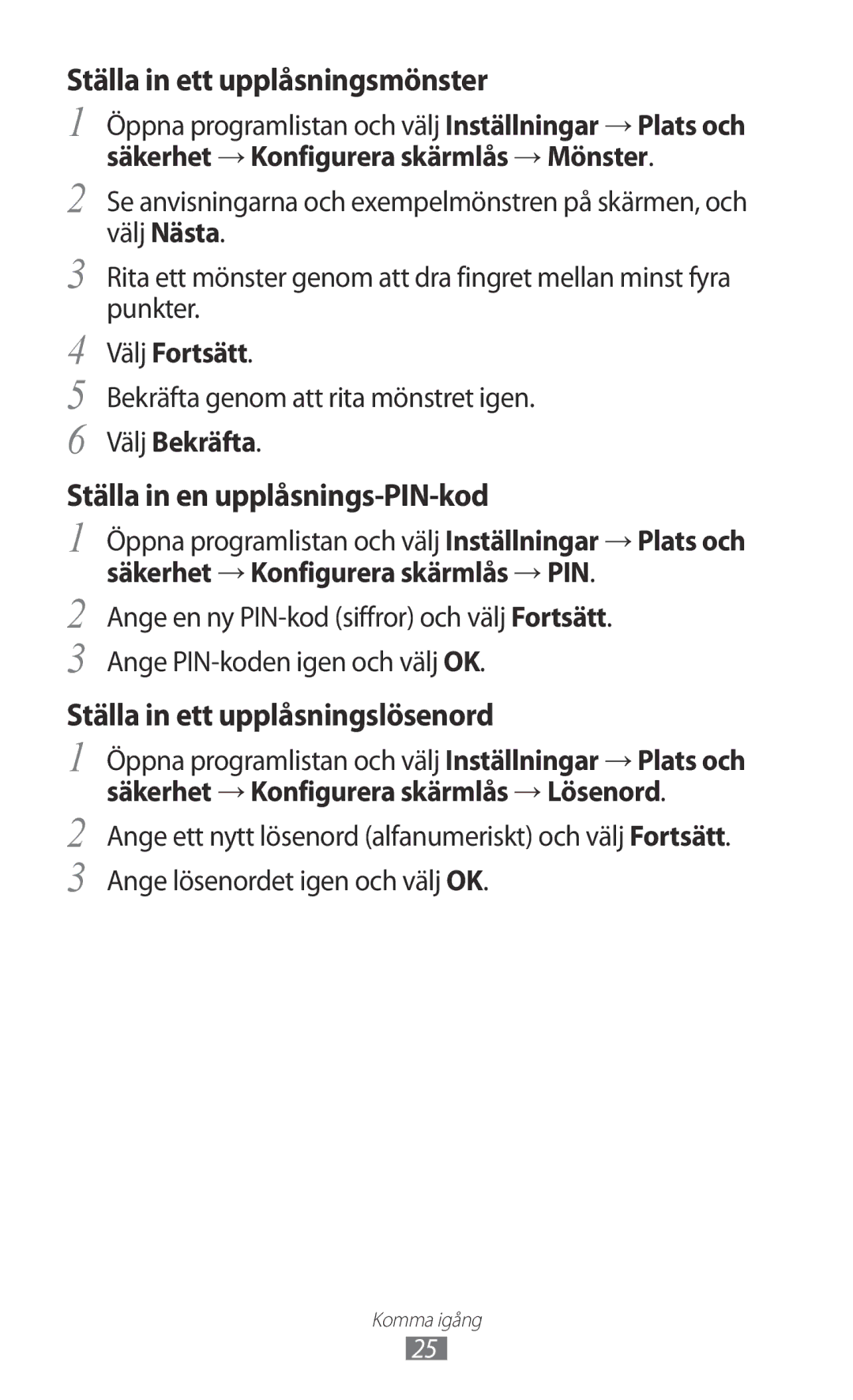 Samsung GT-P7310FKENEE, GT-P7310FKANEE, GT-P7310UWENEE Välj Fortsätt, Bekräfta genom att rita mönstret igen, Välj Bekräfta 