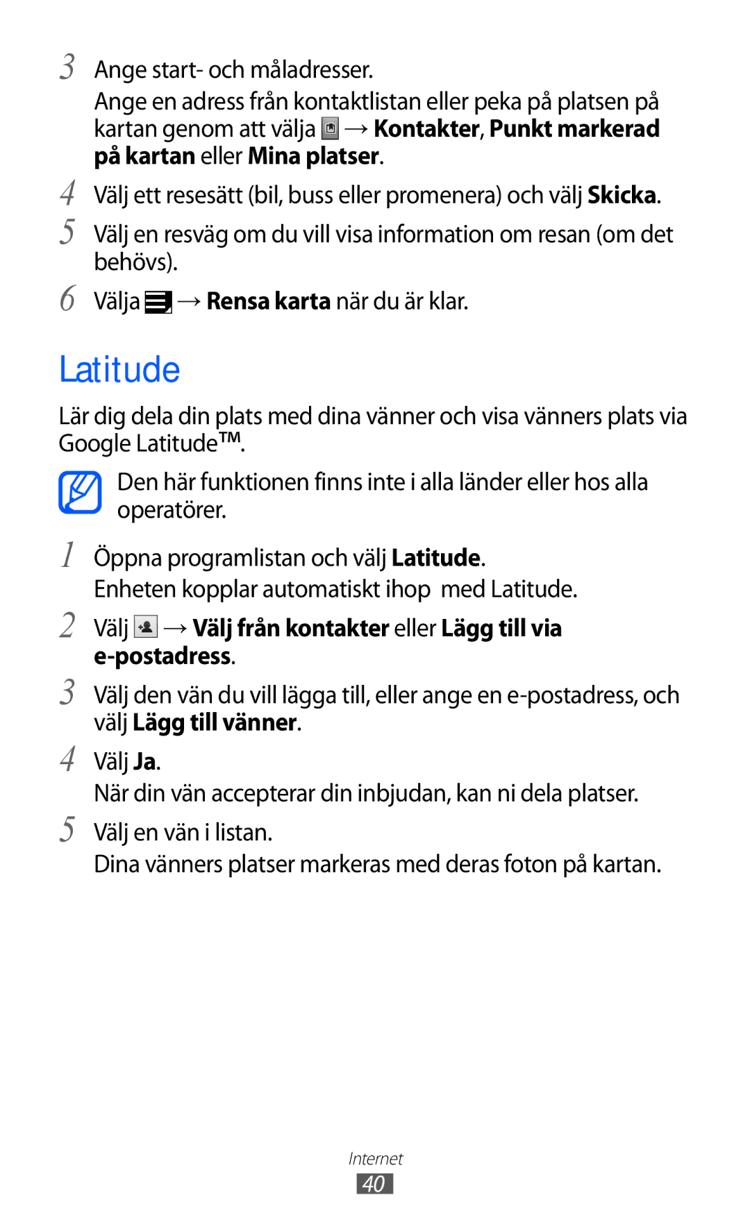 Samsung GT-P7310FKANEE, GT-P7310FKENEE manual Latitude, Välj → Välj från kontakter eller Lägg till via e-postadress 