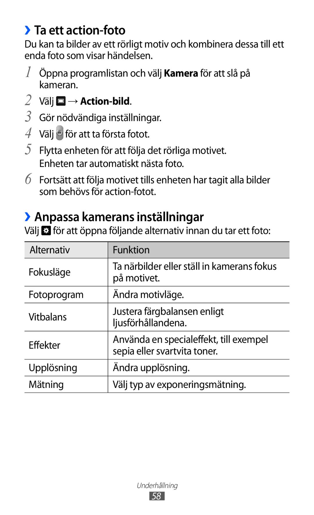 Samsung GT-P7310UWENEE manual ››Ta ett action-foto, ››Anpassa kamerans inställningar, Välj → Action-bild, På motivet 