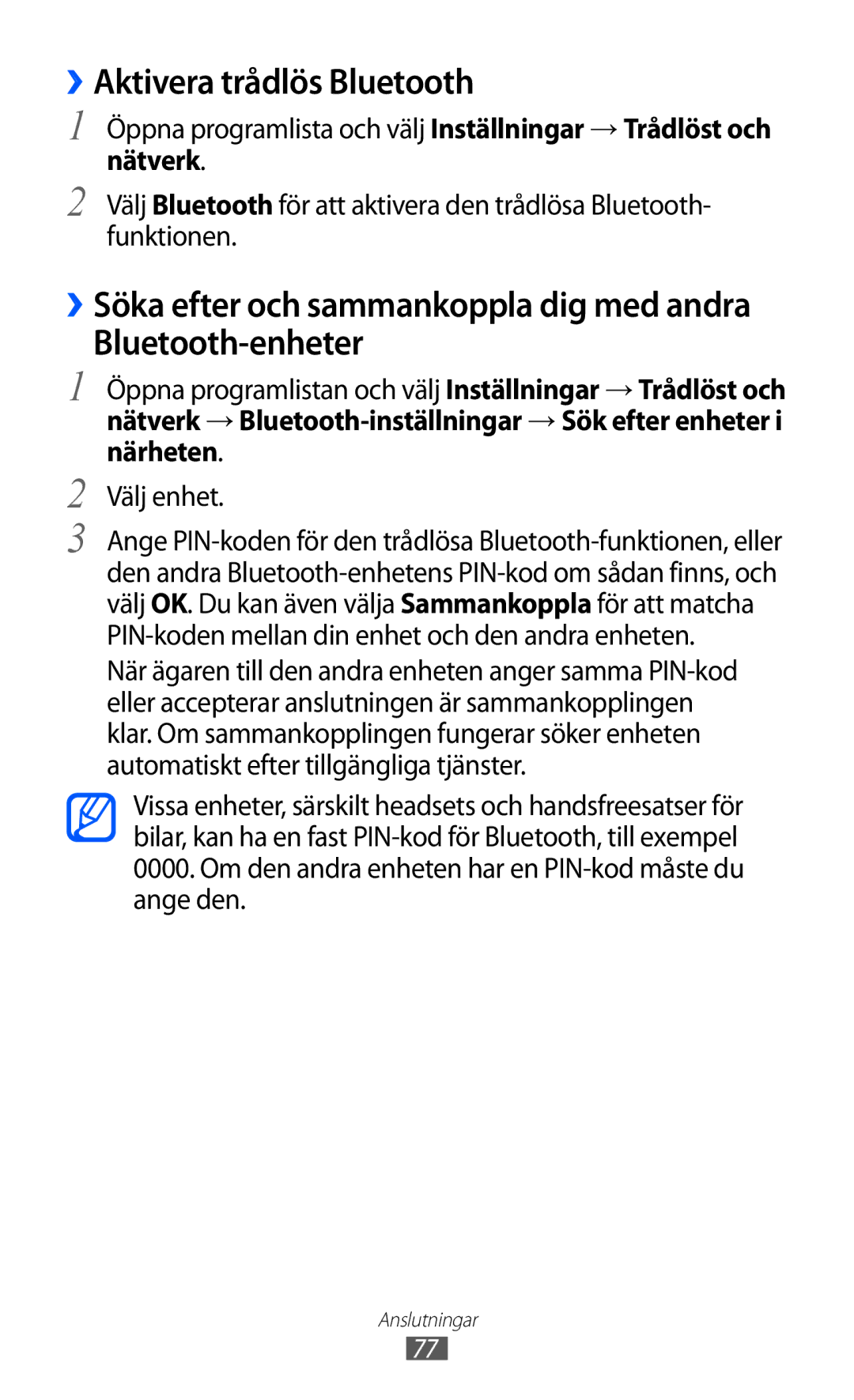 Samsung GT-P7310FKENEE, GT-P7310FKANEE, GT-P7310UWENEE, GT-P7310UWANEE manual ››Aktivera trådlös Bluetooth, Bluetooth-enheter 