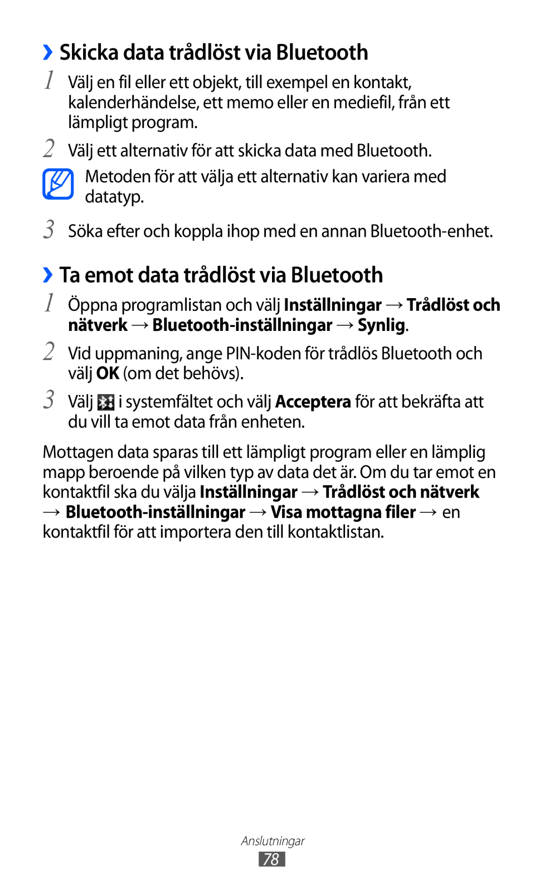 Samsung GT-P7310UWENEE, GT-P7310FKANEE manual ››Skicka data trådlöst via Bluetooth, ››Ta emot data trådlöst via Bluetooth 