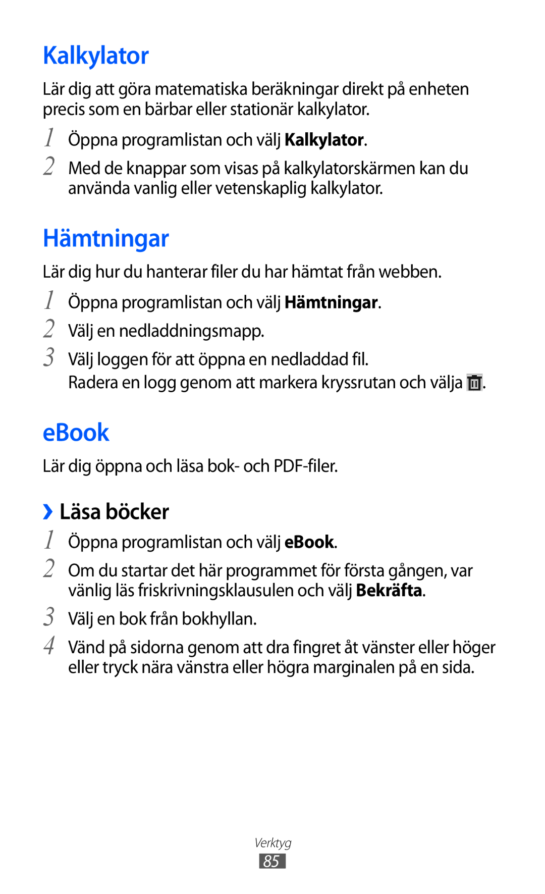 Samsung GT-P7310FKENEE, GT-P7310FKANEE, GT-P7310UWENEE, GT-P7310UWANEE manual Kalkylator, Hämtningar, EBook, ››Läsa böcker 