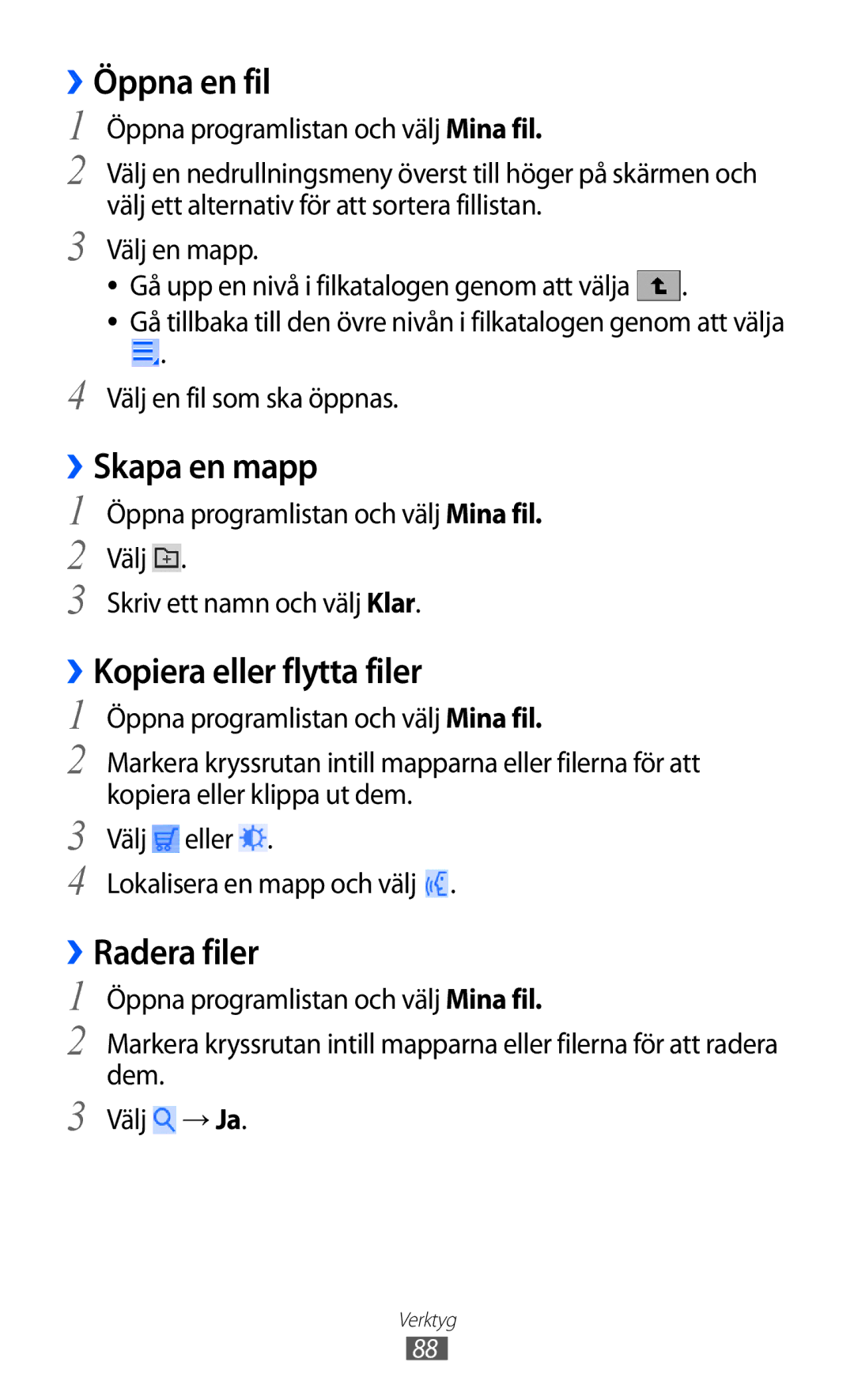 Samsung GT-P7310FKANEE, GT-P7310FKENEE manual ››Öppna en fil, Skapa en mapp, Kopiera eller flytta filer, Radera filer 