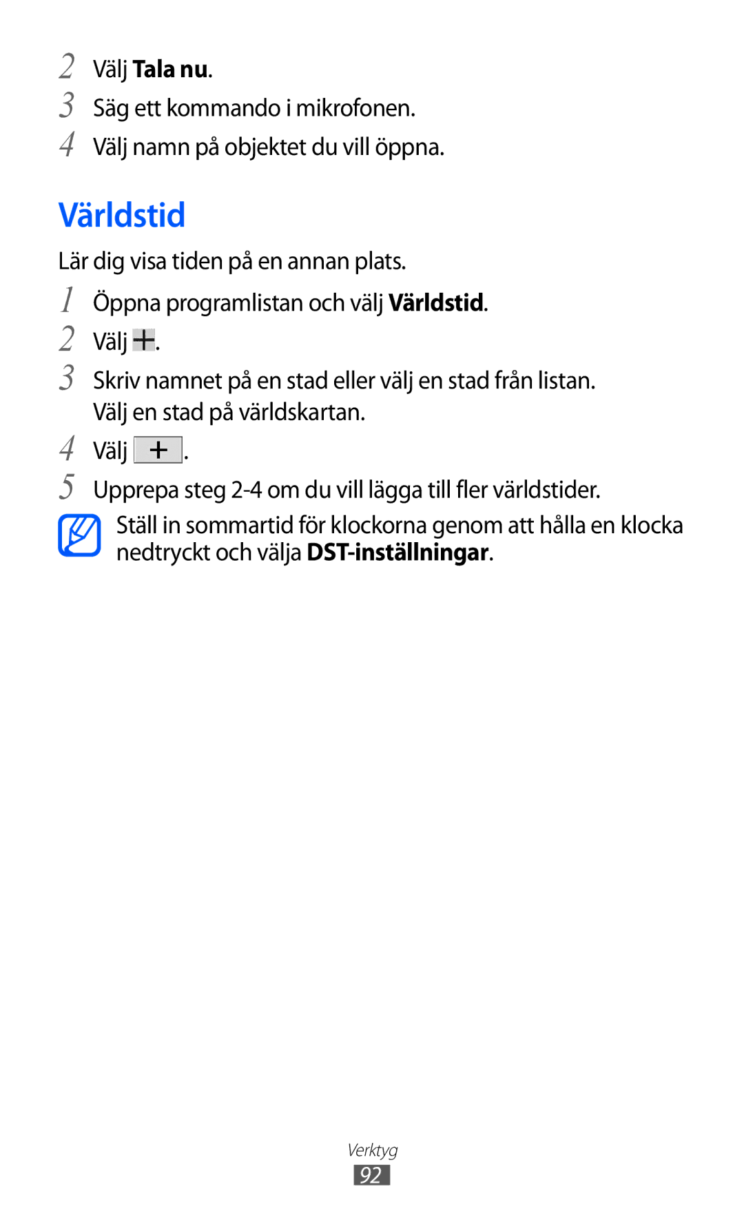 Samsung GT-P7310FKANEE, GT-P7310FKENEE, GT-P7310UWENEE, GT-P7310UWANEE manual Världstid, Välj Tala nu 