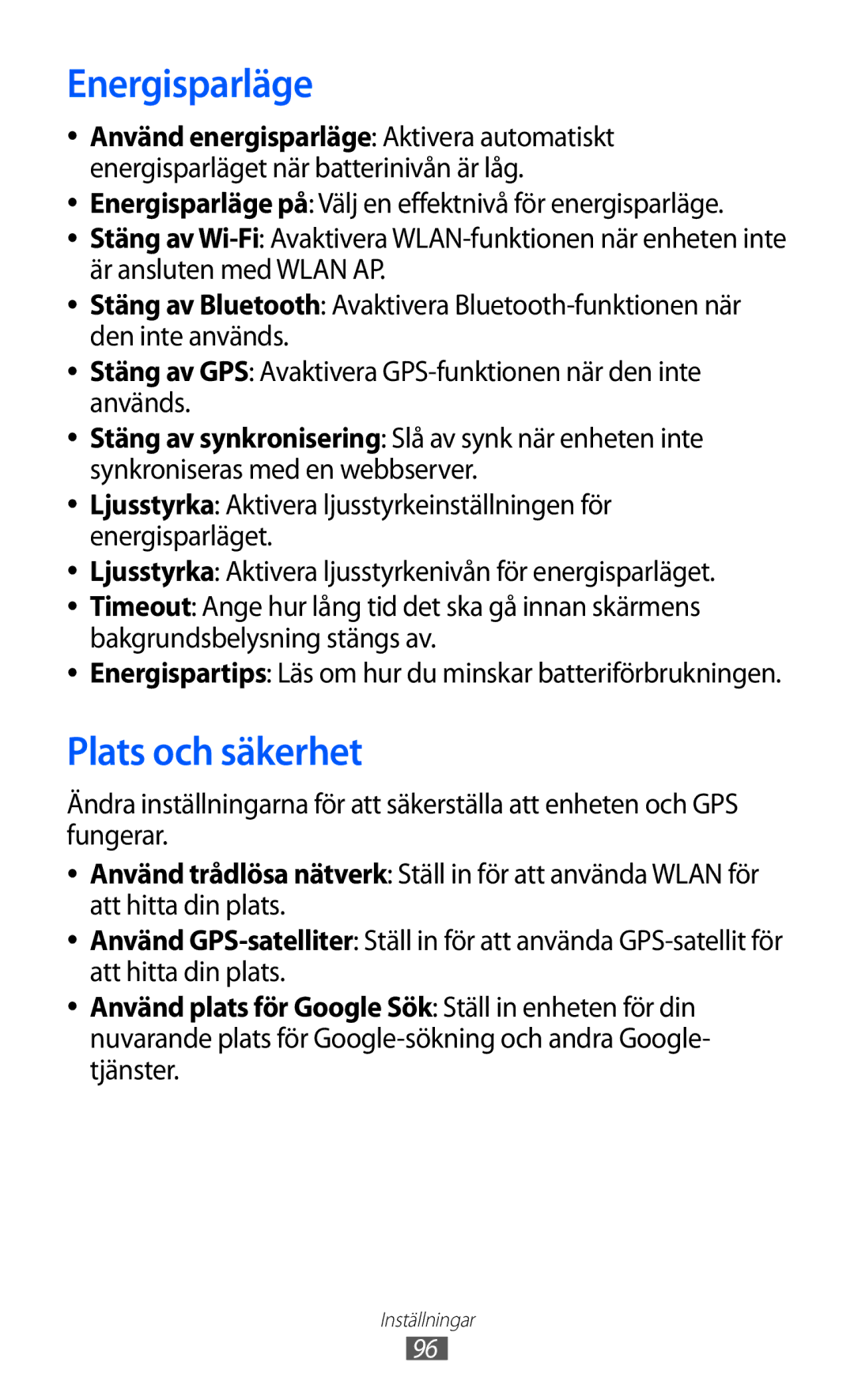 Samsung GT-P7310FKANEE Energisparläge, Plats och säkerhet, Stäng av GPS Avaktivera GPS-funktionen när den inte används 