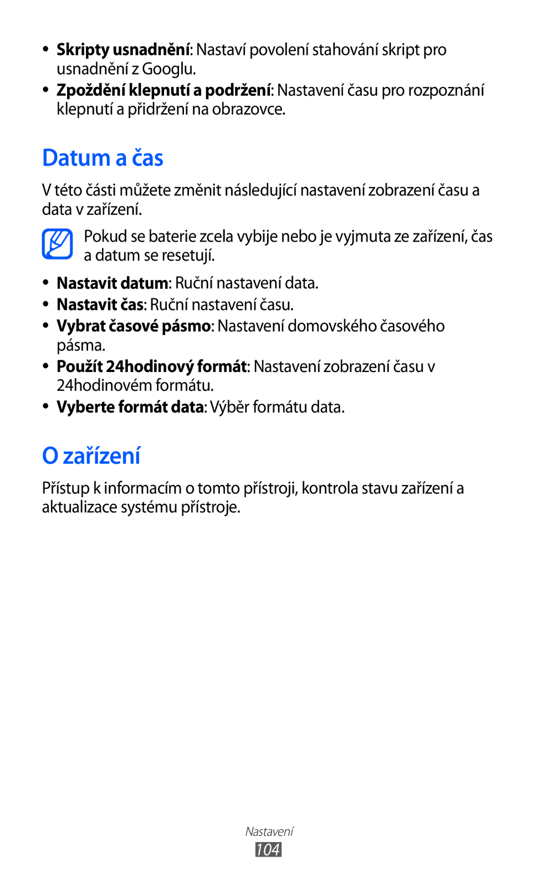 Samsung GT-P7310UWAXSK, GT-P7310FKAO2C, GT-P7310FKAROM, GT-P7310FKAXEZ, GT-P7310UWAO2C, GT-P7310FKAAUT Datum a čas, Zařízení 