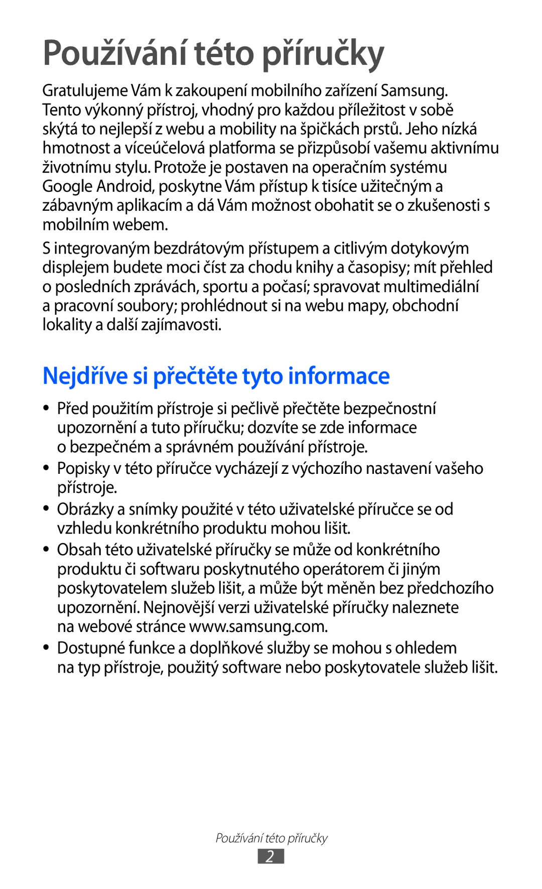 Samsung GT-P7310FKAXEZ, GT-P7310FKAO2C, GT-P7310FKAROM manual Používání této příručky, Nejdříve si přečtěte tyto informace 