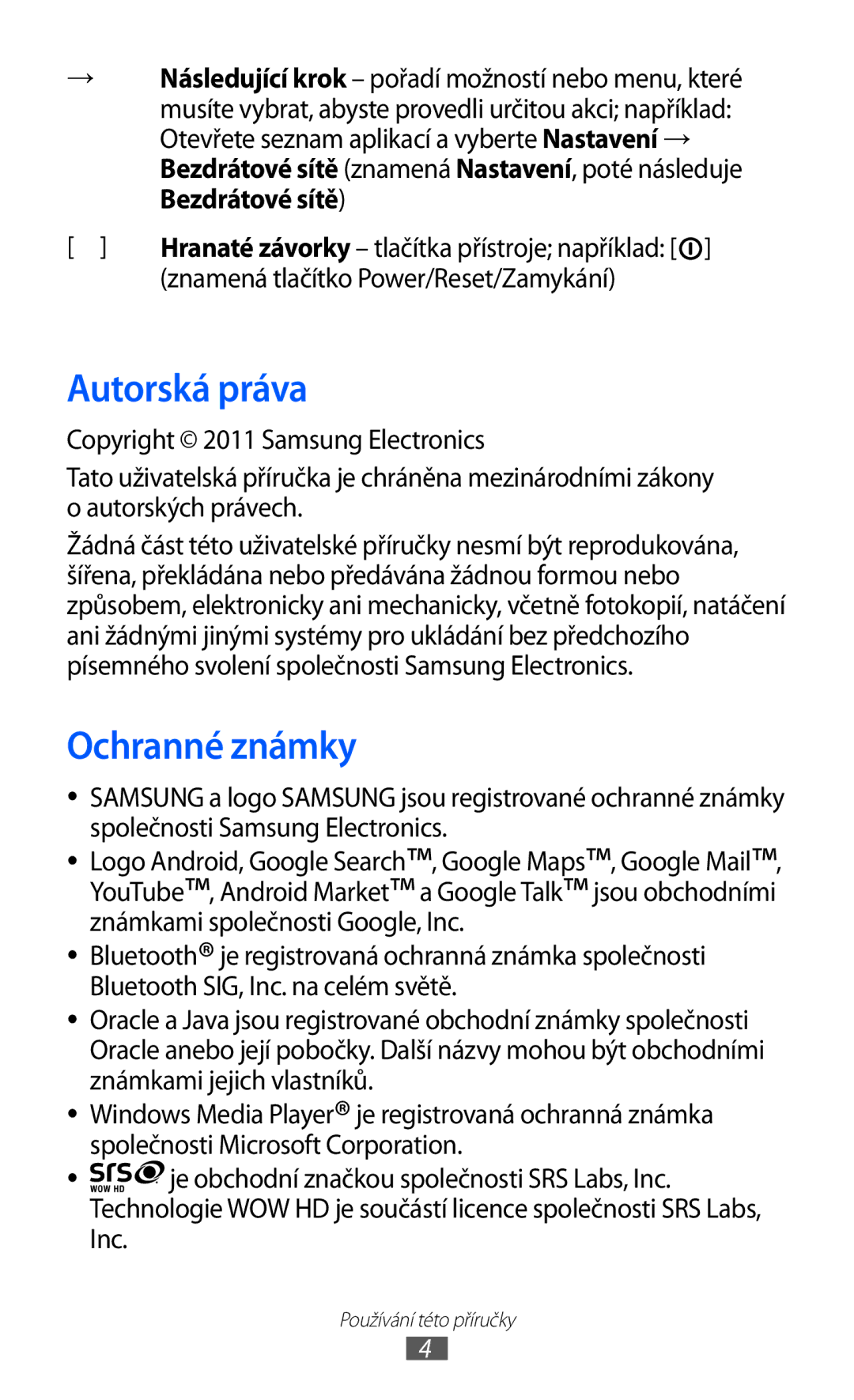 Samsung GT-P7310FKAAUT, GT-P7310FKAO2C manual Autorská práva, Ochranné známky, Znamená tlačítko Power/Reset/Zamykání 