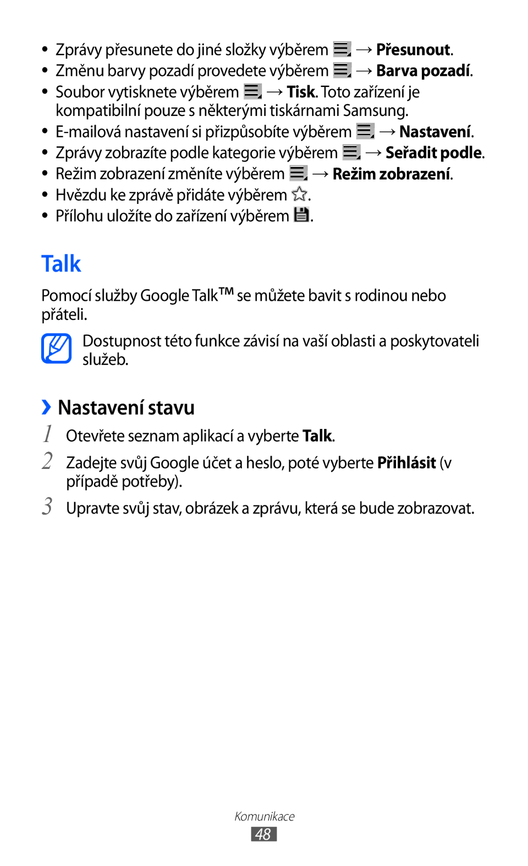 Samsung GT-P7310UWAXSK, GT-P7310FKAO2C, GT-P7310FKAROM, GT-P7310FKAXEZ, GT-P7310UWAO2C Talk, ››Nastavení stavu, → Nastavení 