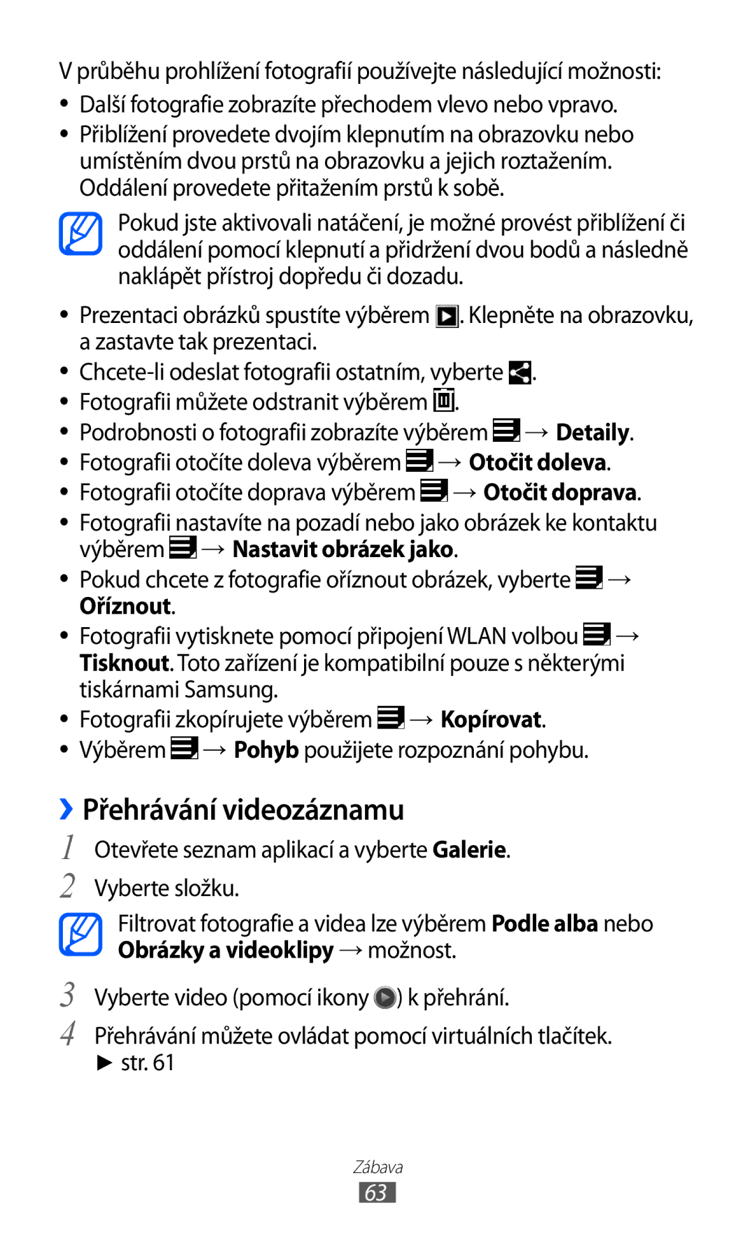 Samsung GT-P7310FKAO2C ››Přehrávání videozáznamu, Podrobnosti o fotografii zobrazíte výběrem → Detaily, → Otočit doleva 