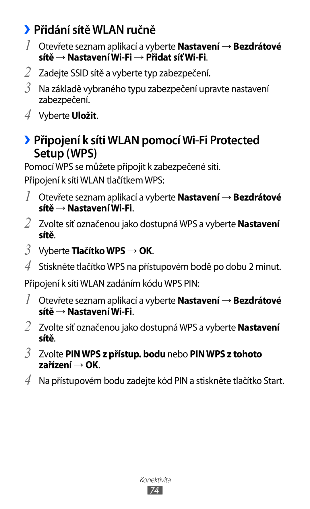 Samsung GT-P7310FKAAUT, GT-P7310FKAO2C ››Přidání sítě Wlan ručně, ››Připojení k síti Wlan pomocí Wi-Fi Protected Setup WPS 