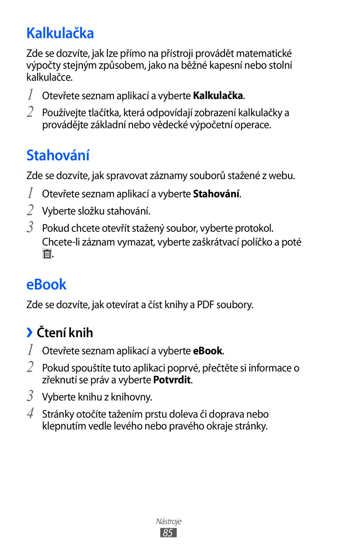 Samsung GT-P7310FKAROM, GT-P7310FKAO2C, GT-P7310FKAXEZ, GT-P7310UWAO2C manual Kalkulačka, Stahování, EBook, ››Čtení knih 