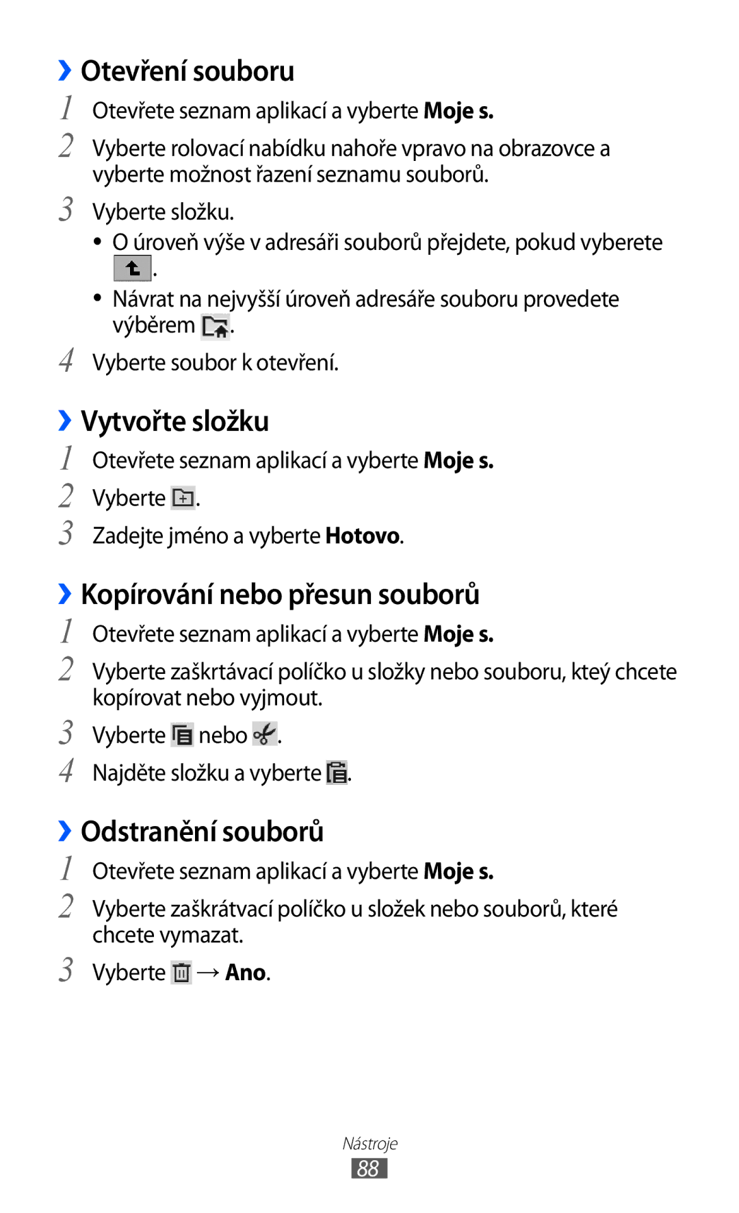 Samsung GT-P7310FKAAUT manual ››Otevření souboru, ››Vytvořte složku, ››Kopírování nebo přesun souborů, Odstranění souborů 