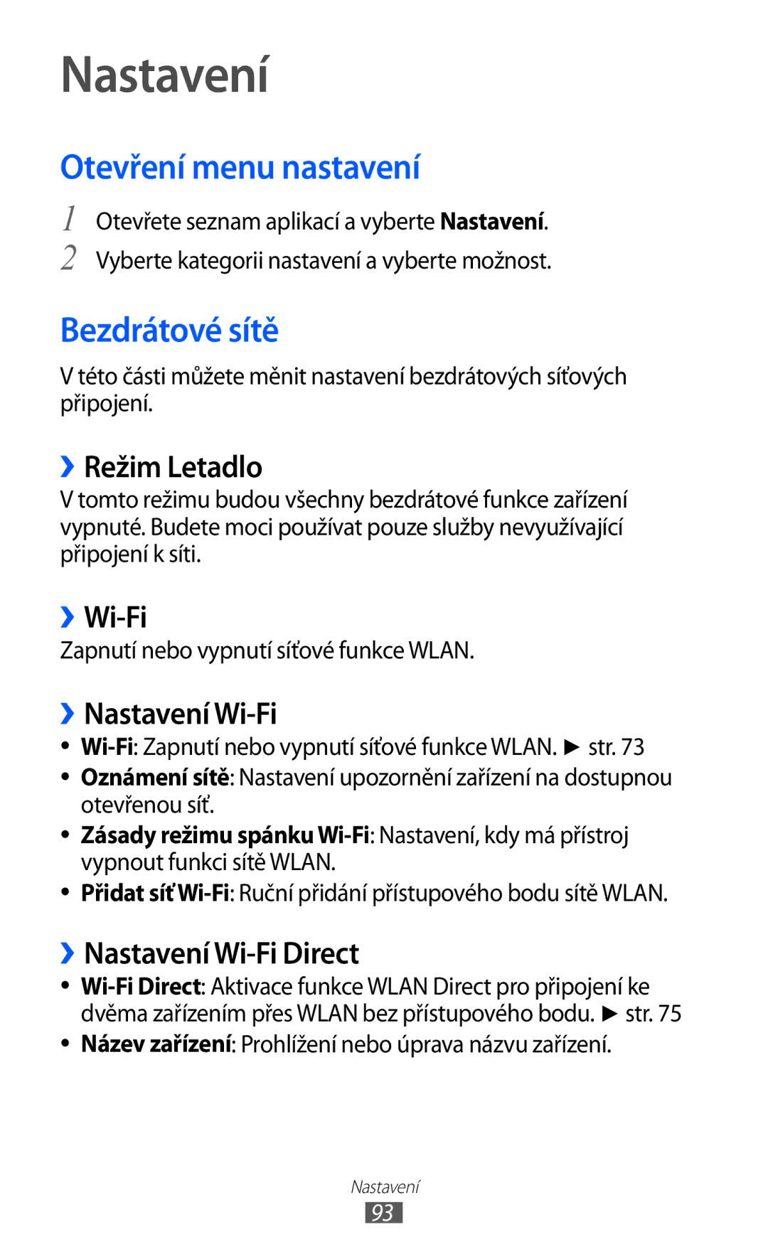 Samsung GT-P7310FKAXEZ, GT-P7310FKAO2C, GT-P7310FKAROM, GT-P7310UWAO2C Nastavení, Otevření menu nastavení, Bezdrátové sítě 