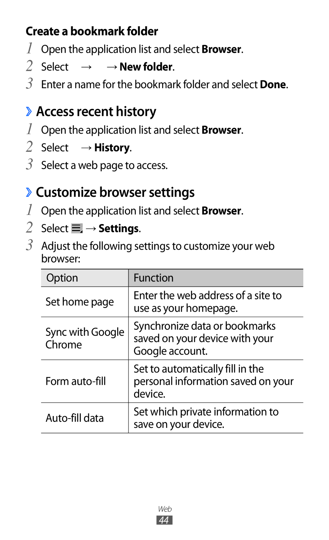 Samsung GT-P7310UWAABS, GT-P7310FKEKSA, GT-P7310FKAKSA, GT-P7310FKEJED ››Access recent history, ››Customize browser settings 