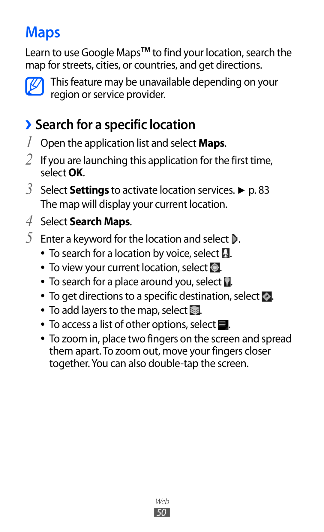 Samsung GT-P7310UWAJED, GT-P7310FKEKSA, GT-P7310FKAKSA manual ››Search for a specific location, Select Search Maps 